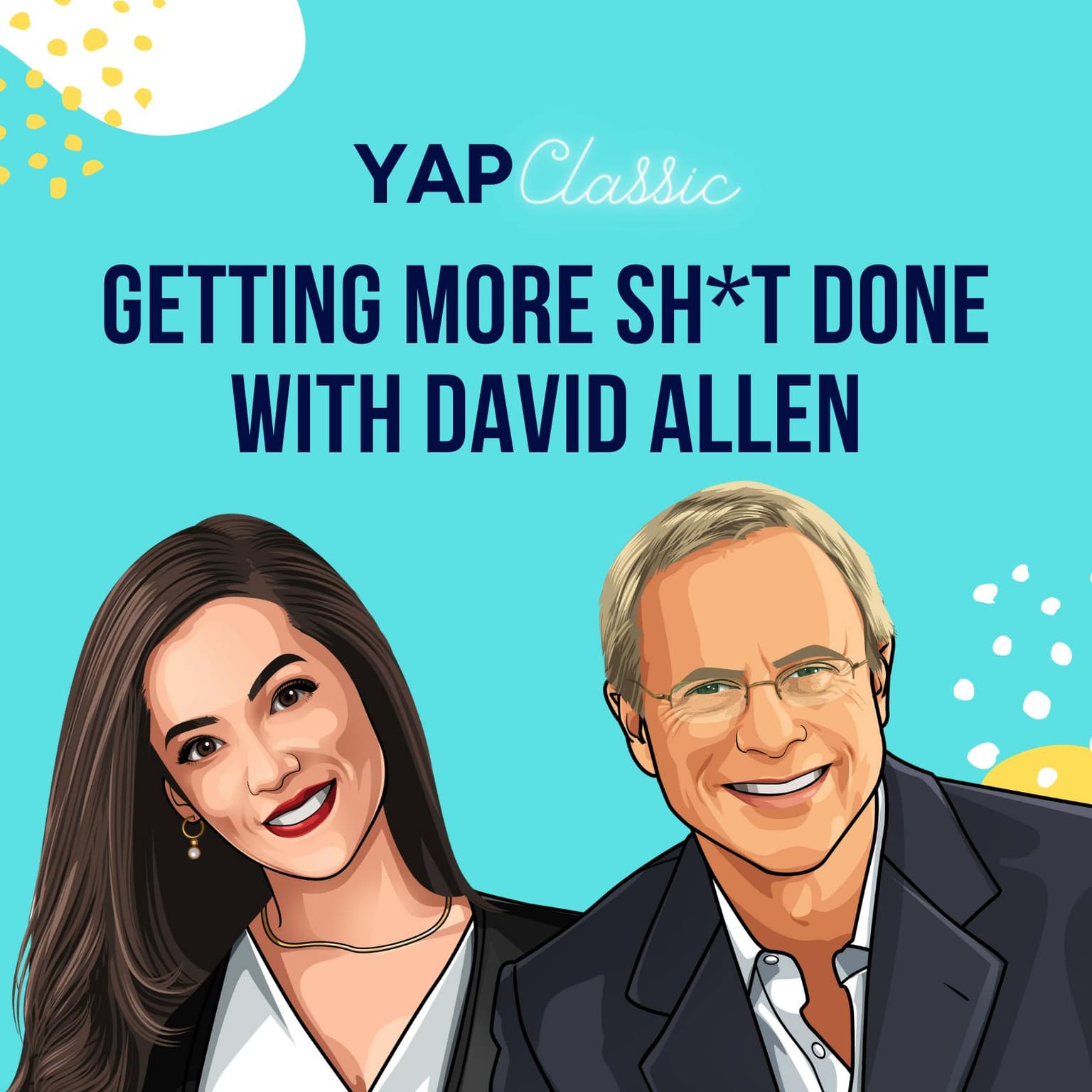 YAPClassic: David Allen on Getting More Sh*t Done artwork