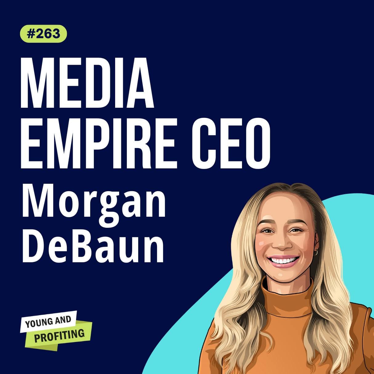 Morgan DeBaun: Your Startup Survival Kit, from VC Funding to Leadership | Entrepreneurship E263 artwork