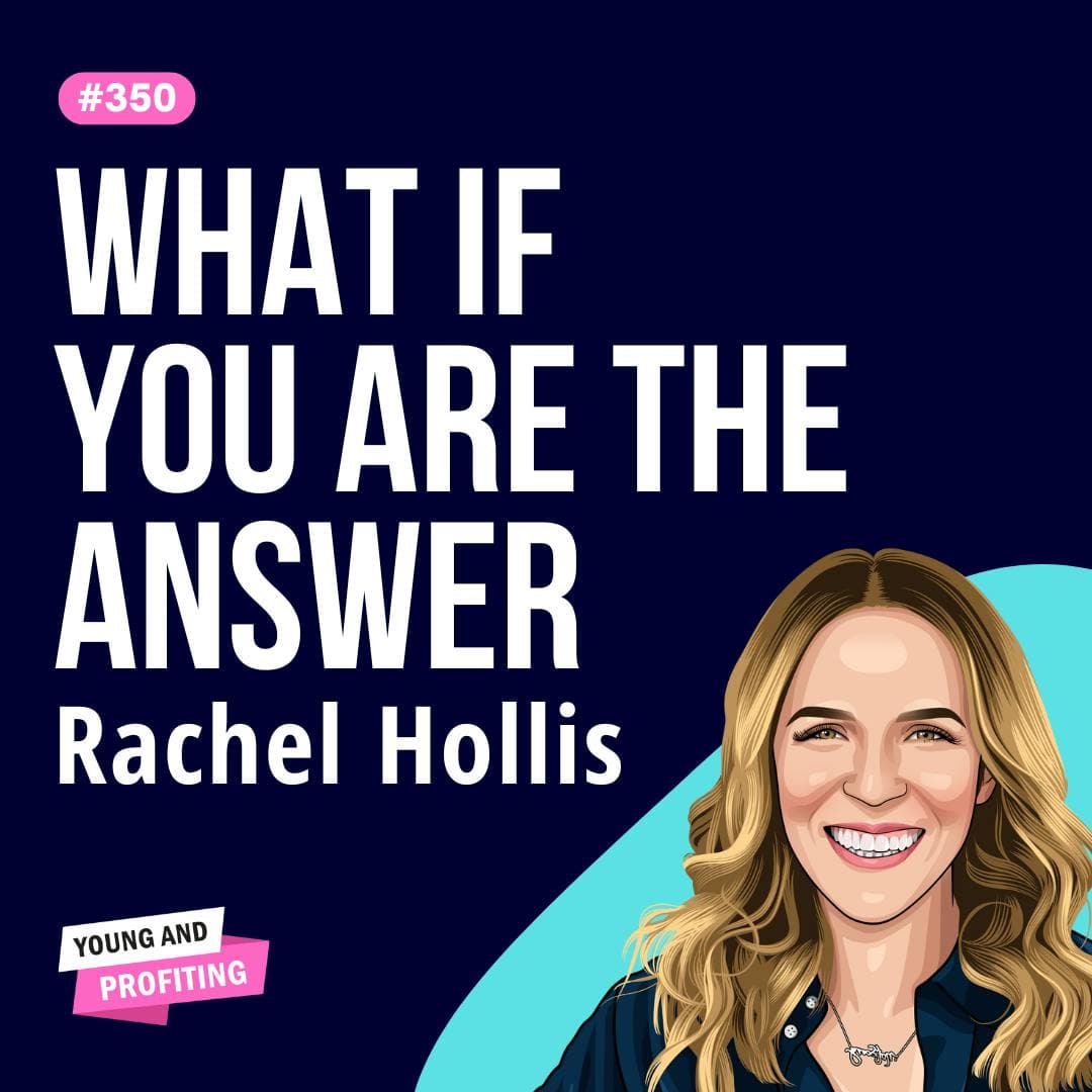 Rachel Hollis: Reinvent Yourself After Failure and Build a Business That Lasts | Entrepreneurship | E350 artwork