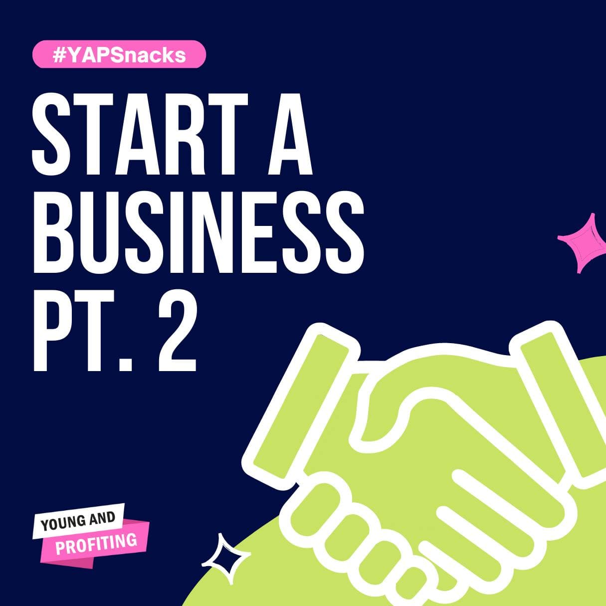 Starting A Business in 2023 | YAPSnacks | Part 2 artwork
