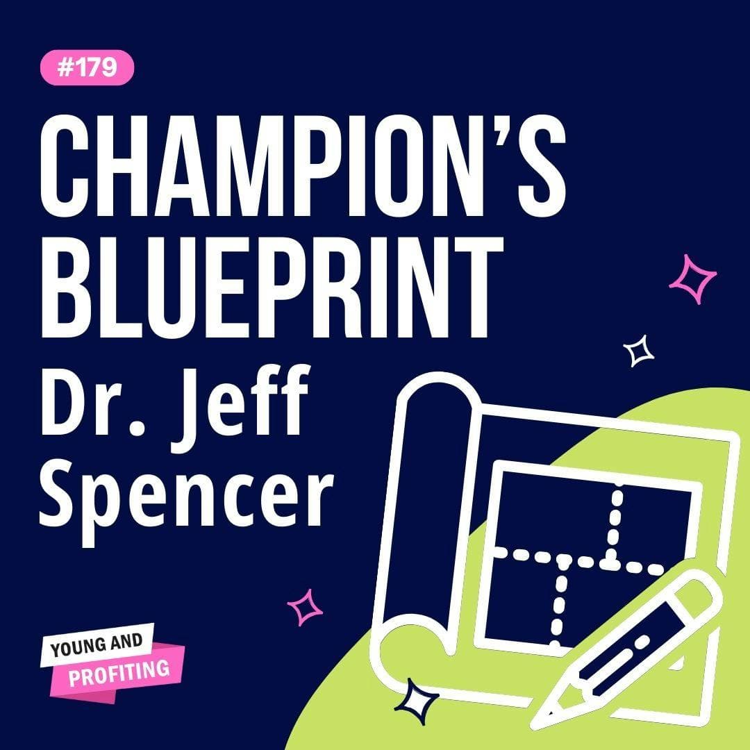 Dr. Jeff Spencer, Ultimate Goal Setting to Win Big | Human Behavior | YAPClassic artwork