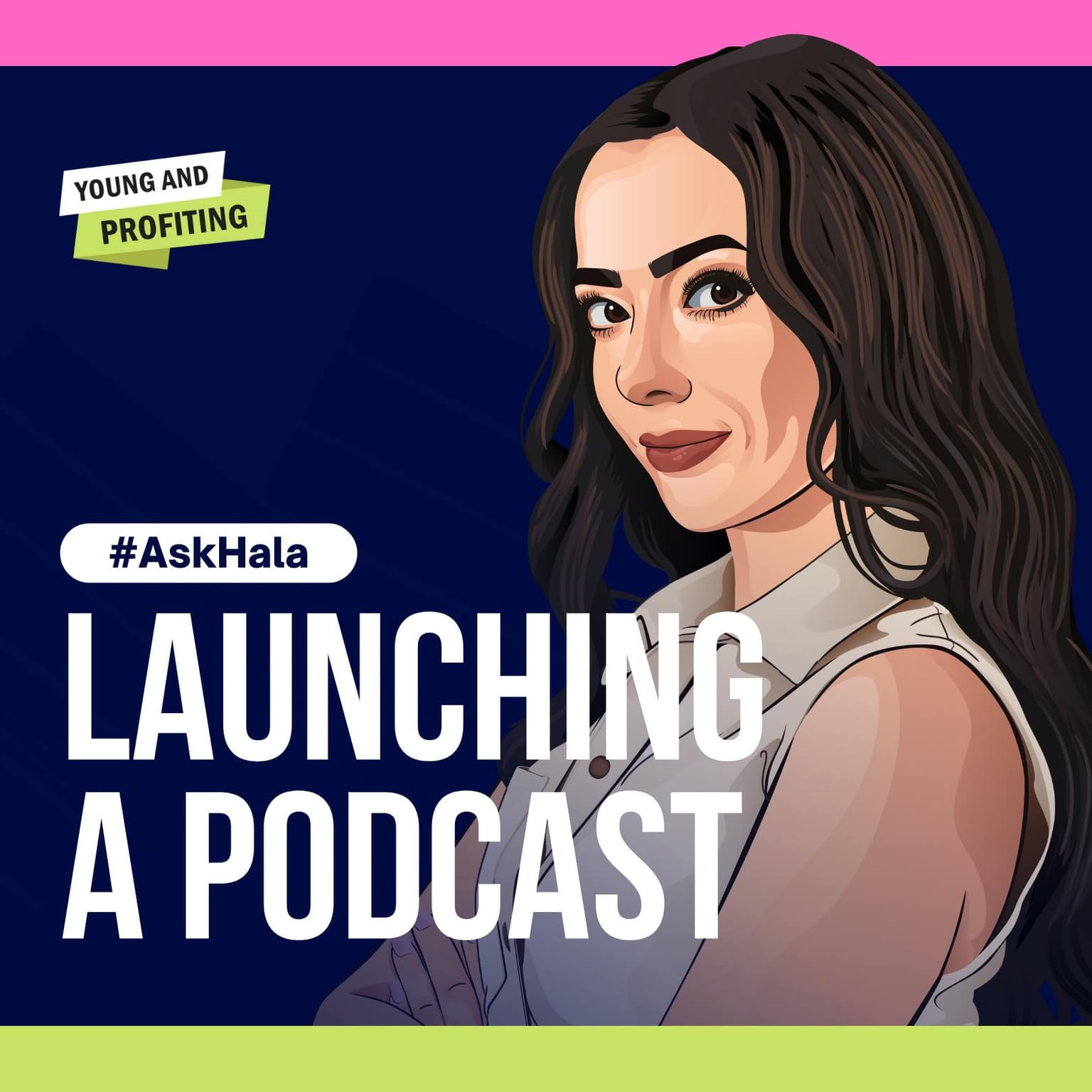 AskHala: Launching A Podcast From Production To Marketing artwork