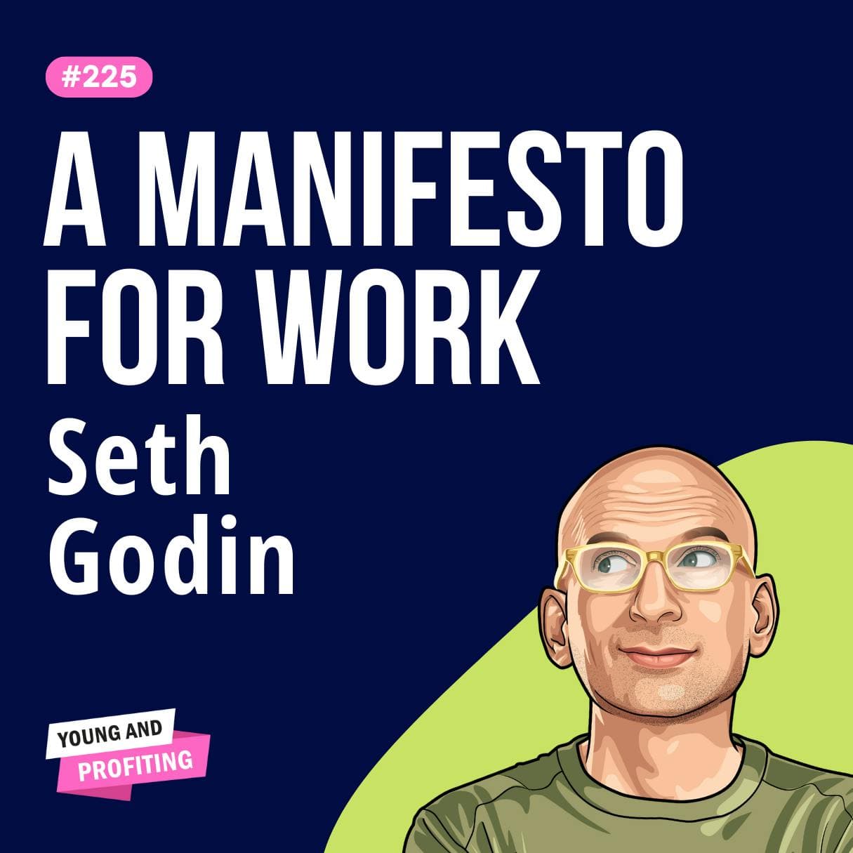 Seth Godin: Why Employee Productivity Is at a 70-Year Low and What to Do About It | Leadership E225 artwork