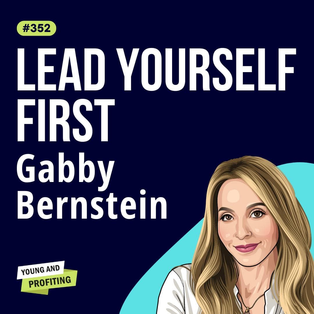 Gabby Bernstein: Transform Your Business and Lead with Clarity Through Self-Healing | Mental Health | E352 artwork