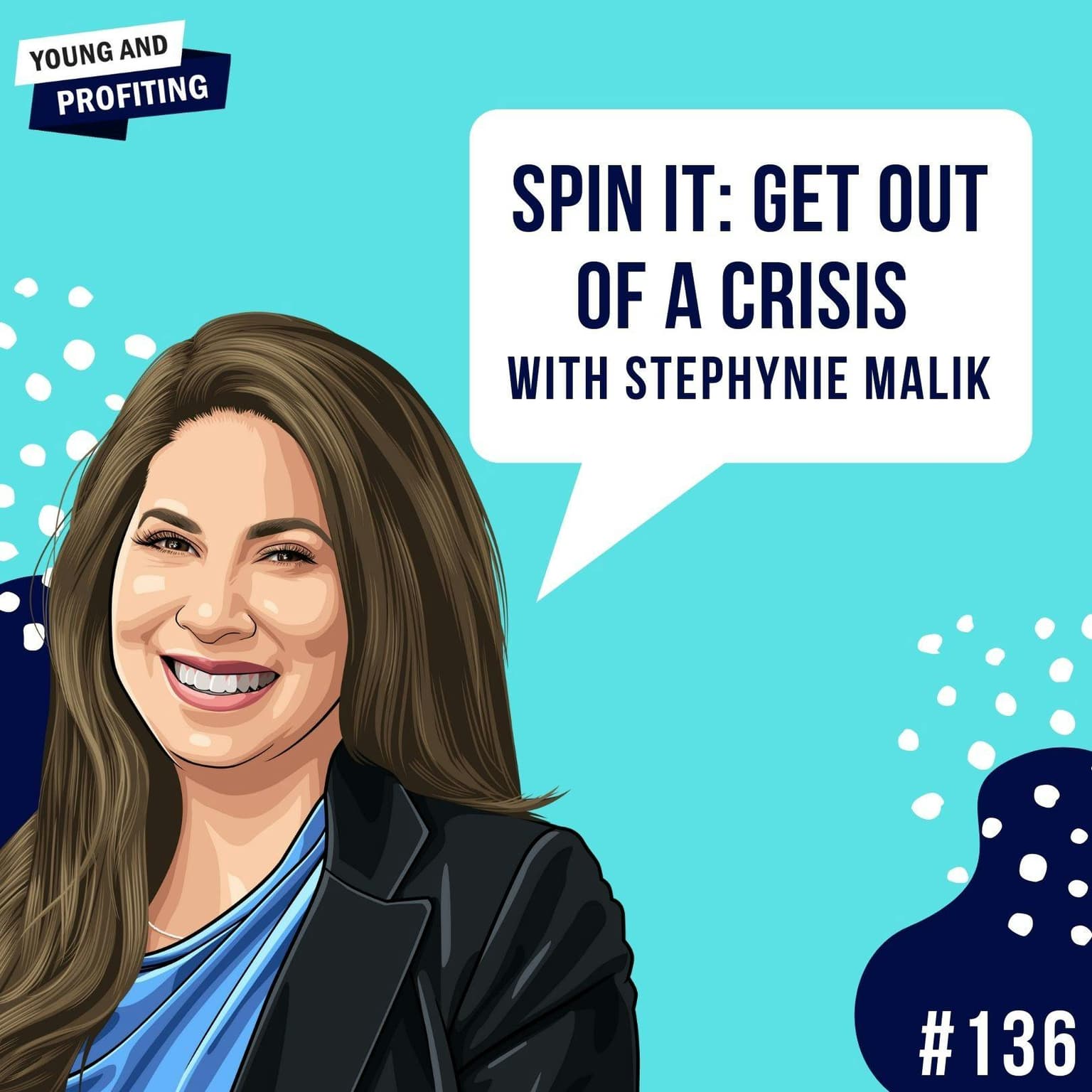 Stephynie Malik: Spin It - Get Out of a Crisis | E136 artwork