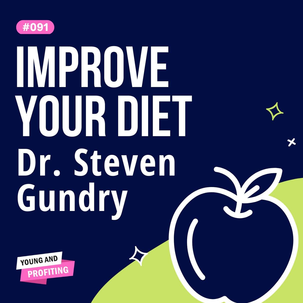 Dr. Steven Gundry on The Plant Paradox, Fixing Leaky Gut, and Giving Fruit the Boot | Human Behavior | YAPClassic: artwork