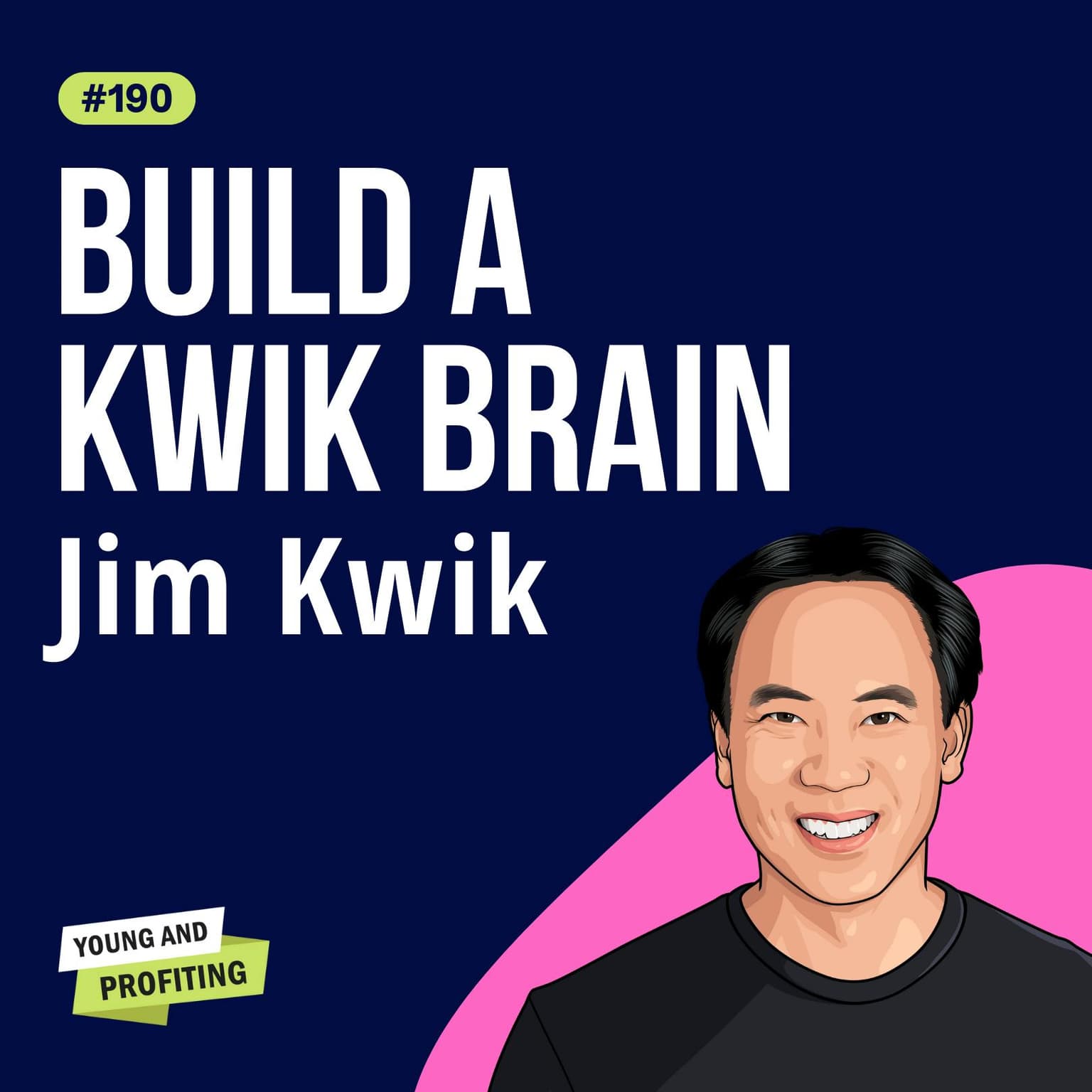 Jim Kwik: From Broken Brain To Kwik Brain - Learn Faster and Improve Your Memory | Mental Health | E190 artwork