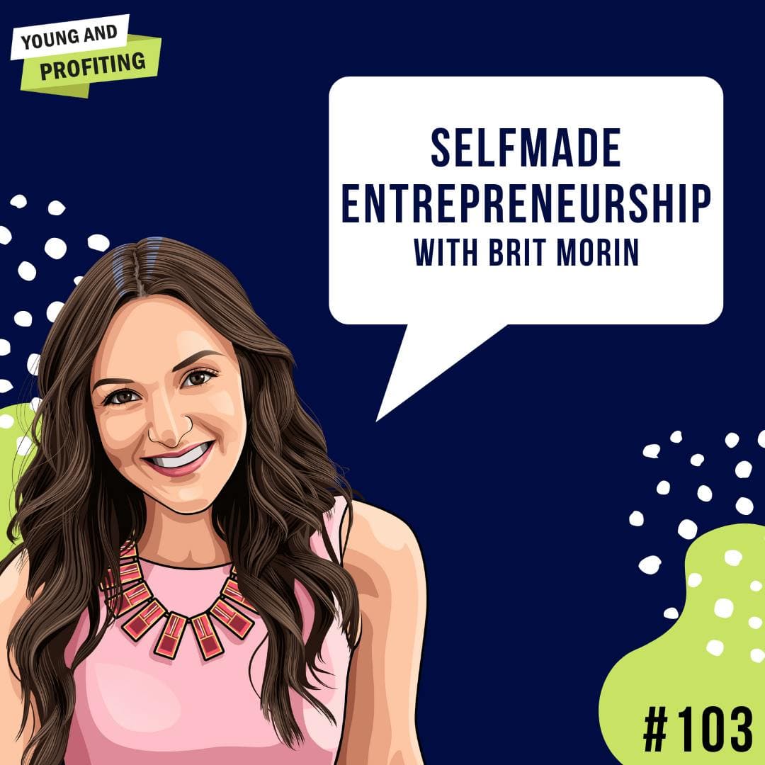 Brit Morin: Self-Made Entrepreneurship | Entrepreneurship | E103 artwork