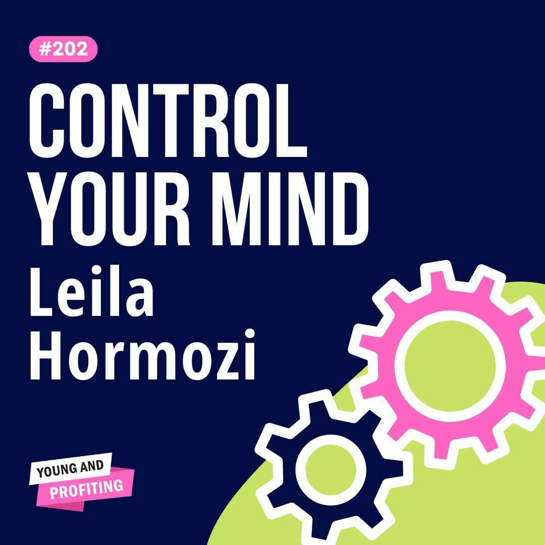 YAPClassic: Leila Hormozi, From Six Arrests to $100M Networth by Age 28 | Human Behavior artwork