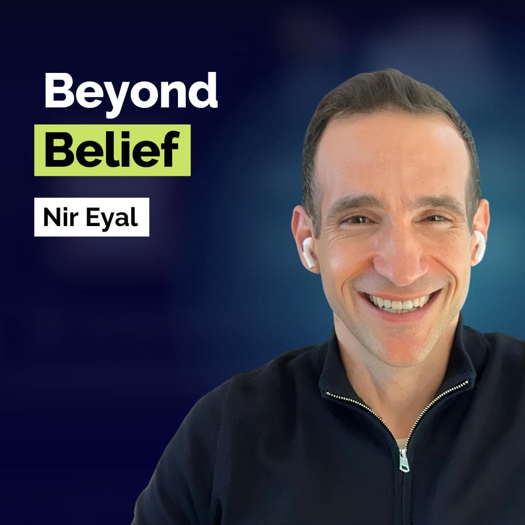 Nir Eyal: Fix the Mindset Sabotaging Your Success in Business and Life | Human Behavior | E391 artwork