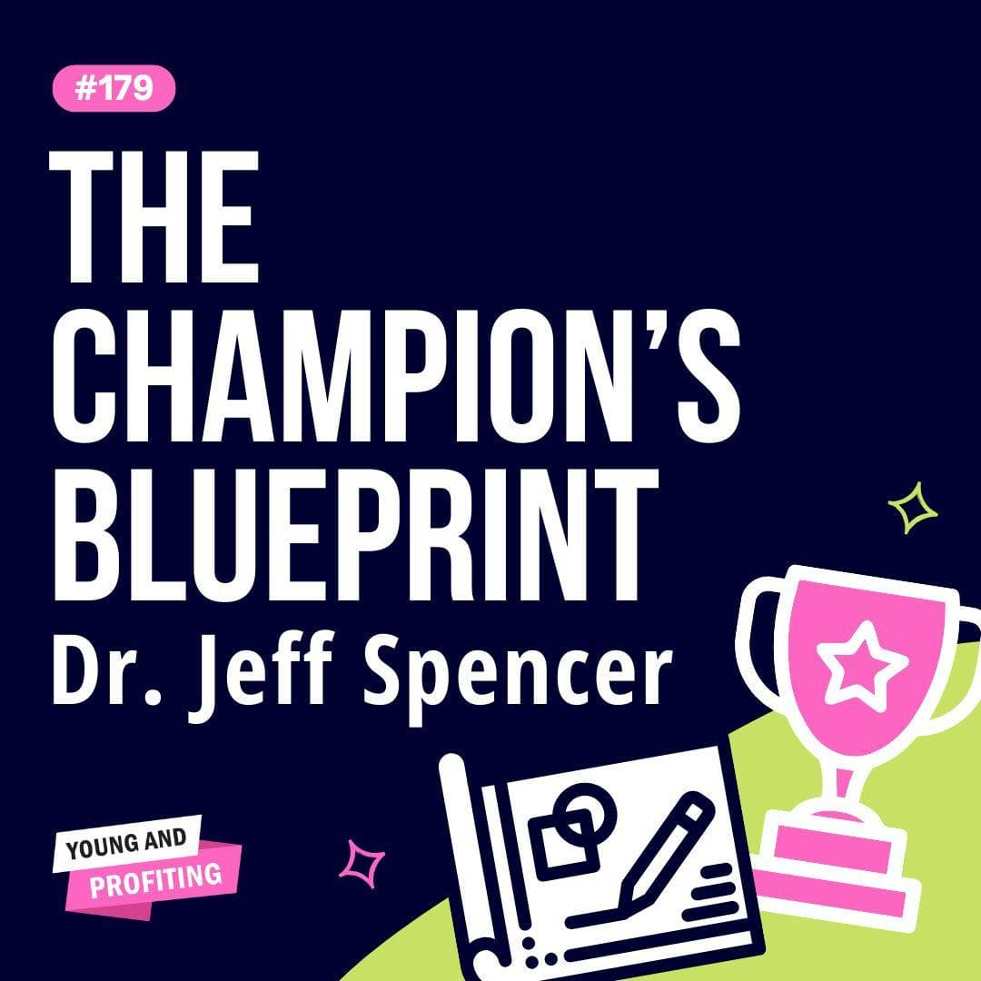 Dr. Jeff Spencer: Ultimate Goal Setting for Entrepreneurs | Leadership | YAPClassic artwork