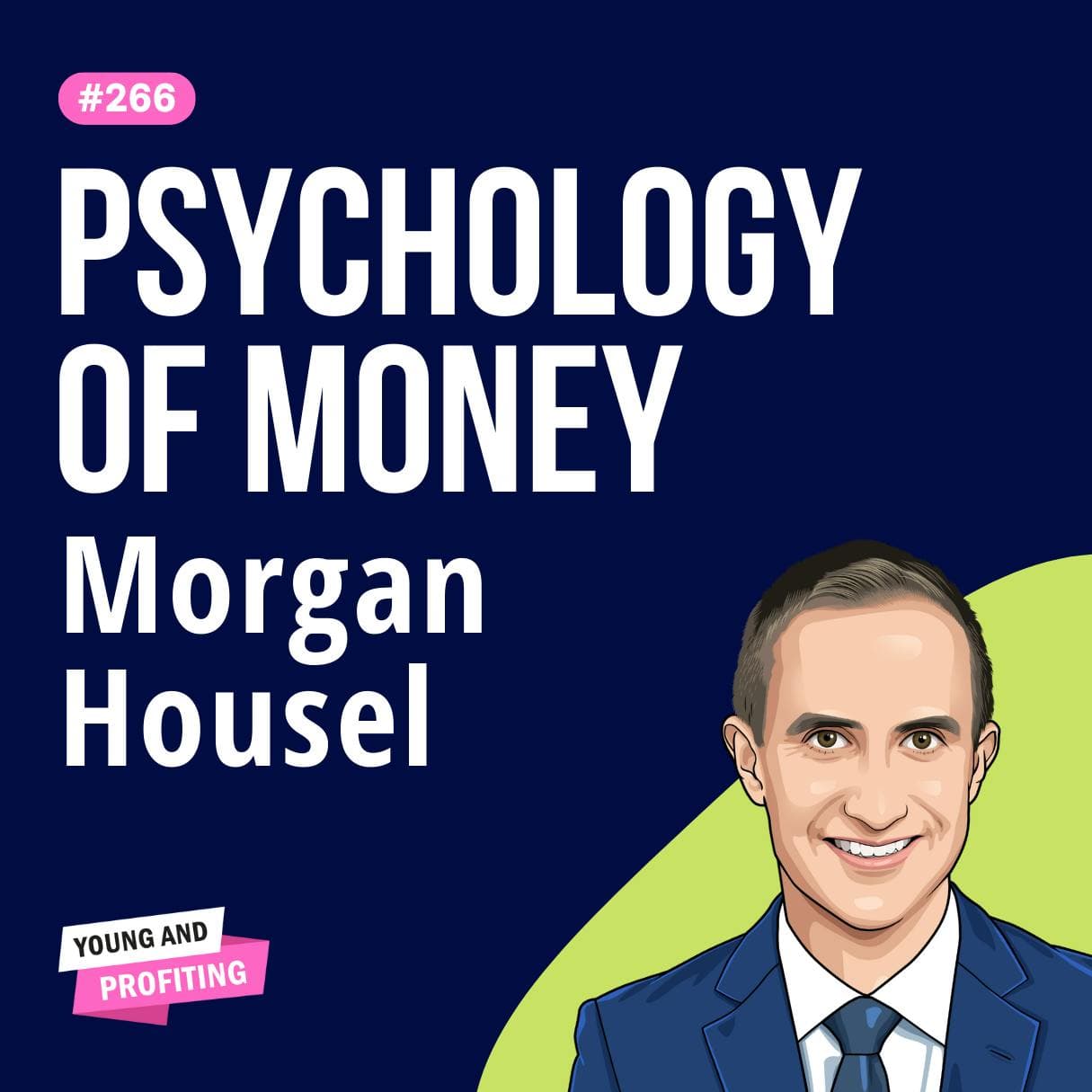 Morgan Housel: How to ACTUALLY Build Wealth, Investing to Gain Financial Independence | Finance E266 artwork