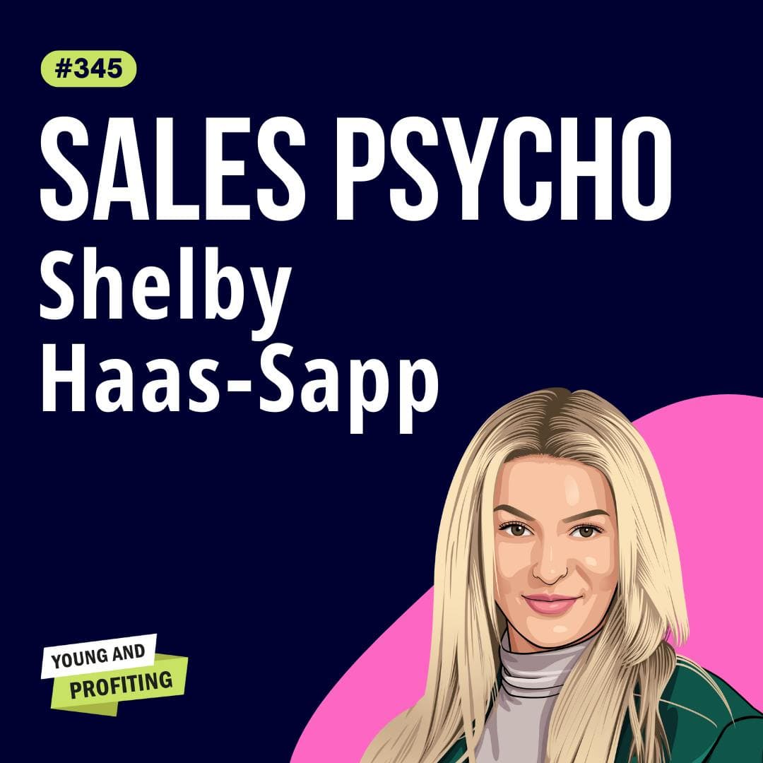 Shelby Haas-Sapp: Top Sales Strategies to Convert and Scale Your Online Business | Sales | E345 artwork