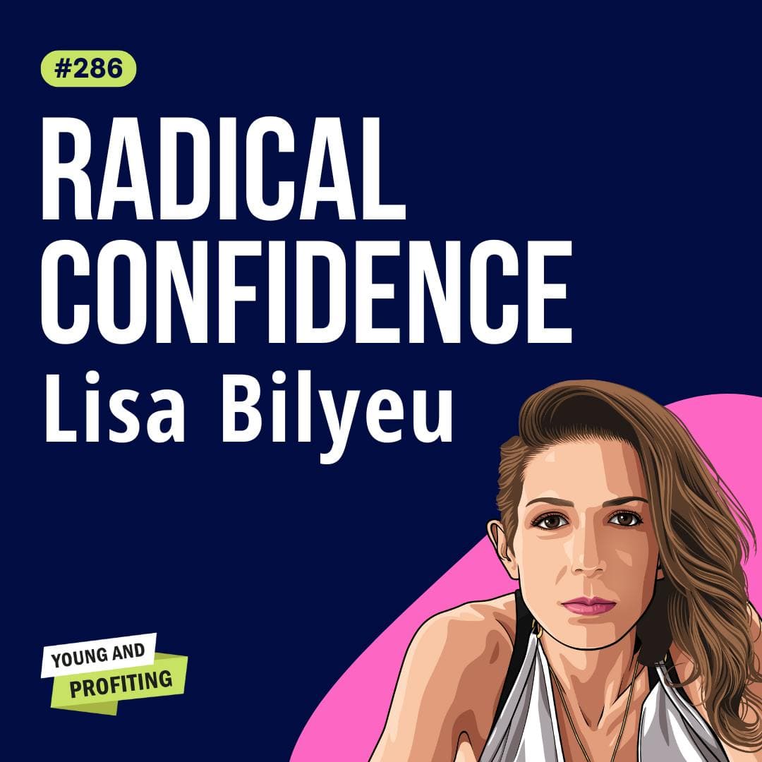 Lisa Bilyeu: Attract Meaningful Relationships and Achieve Your Dreams with Radical Confidence | Human Behavior E286 artwork