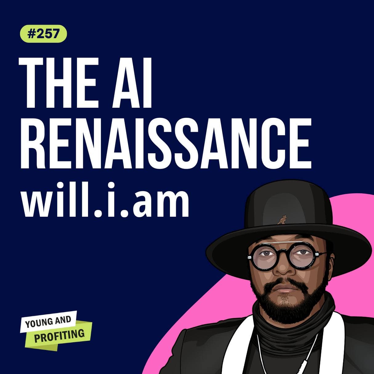 will.i.am: Creativity is Your Currency, How AI Will Empower Underserved Communities and Evolve Humanity | Artificial Intelligence E257 artwork