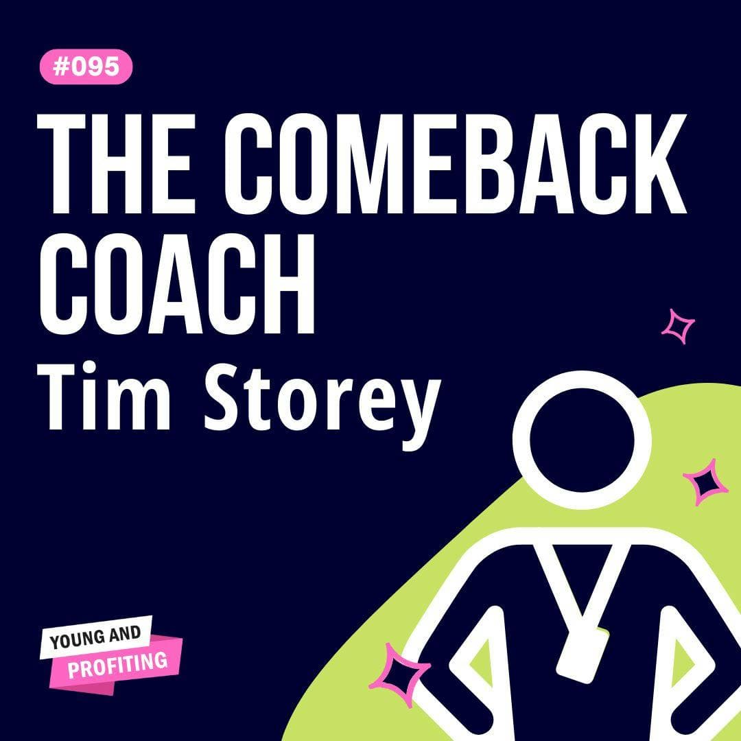 Tim Storey: The Miracle Mindset Every Entrepreneur Needs to Bounce Back | Human Behavior | YAPClassic artwork