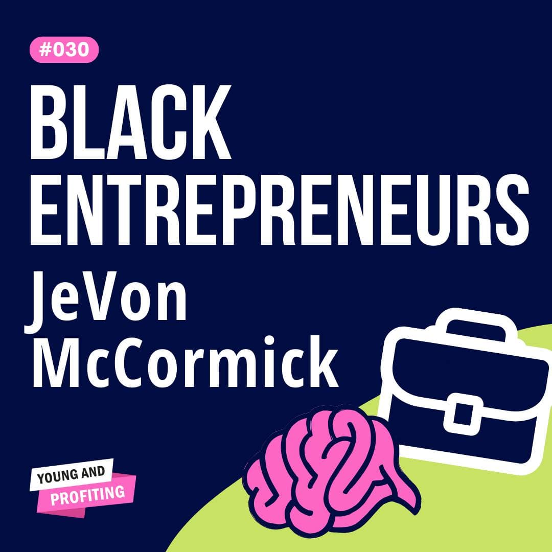 YAPClassic: JeVon McCormick, How I Turned My Pain Into Power to Run a Multimillion-Dollar Company | #BlackEntrepreneurs artwork