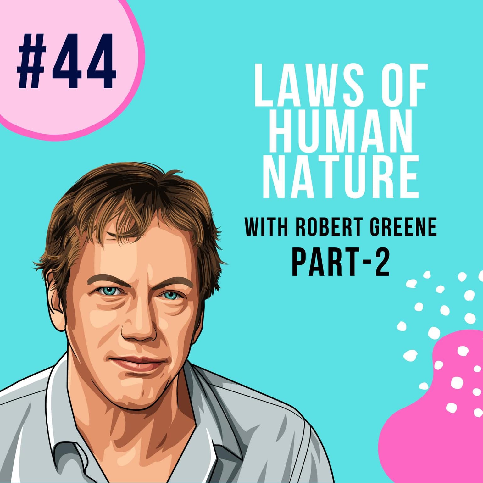 YAPClassic: Robert Greene on Decoding the Laws of Human Nature | Part 2 artwork