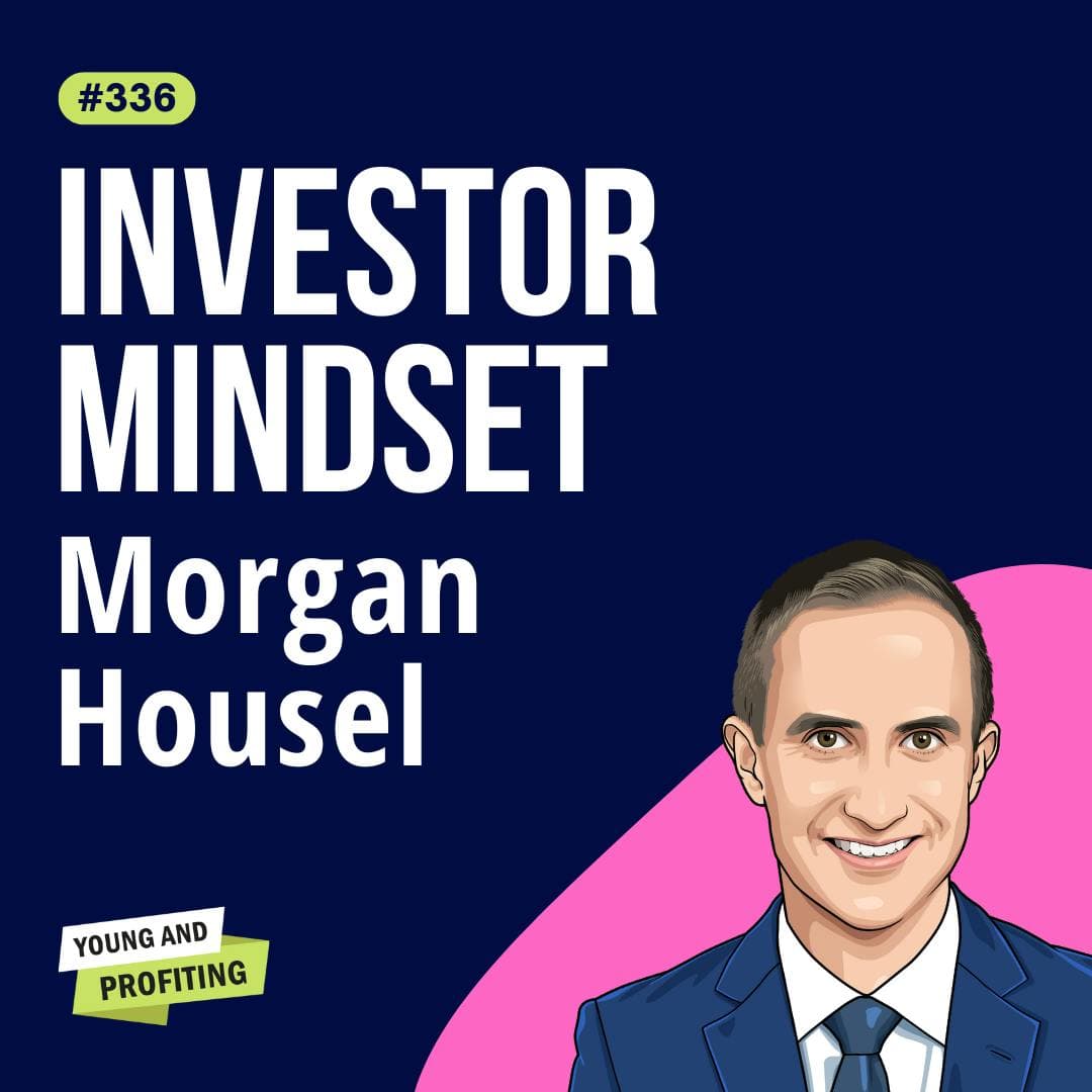 Morgan Housel: How Smart Entrepreneurs and Investors Grow Wealth on Autopilot | Finance | E336 artwork