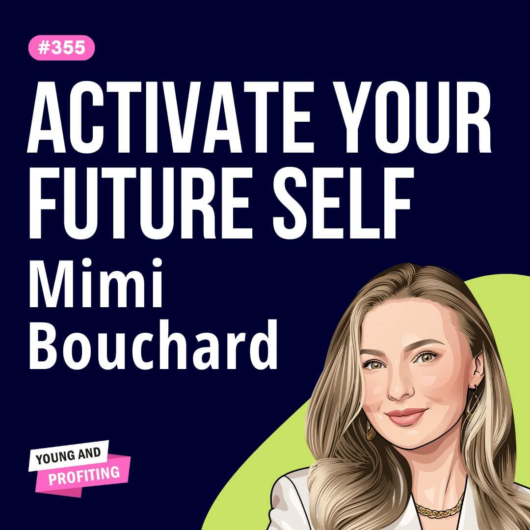 Mimi Bouchard: The 2-Step Manifestation Formula to Level-Up Your Mindset, Mood & Money | Productivity | E355 artwork