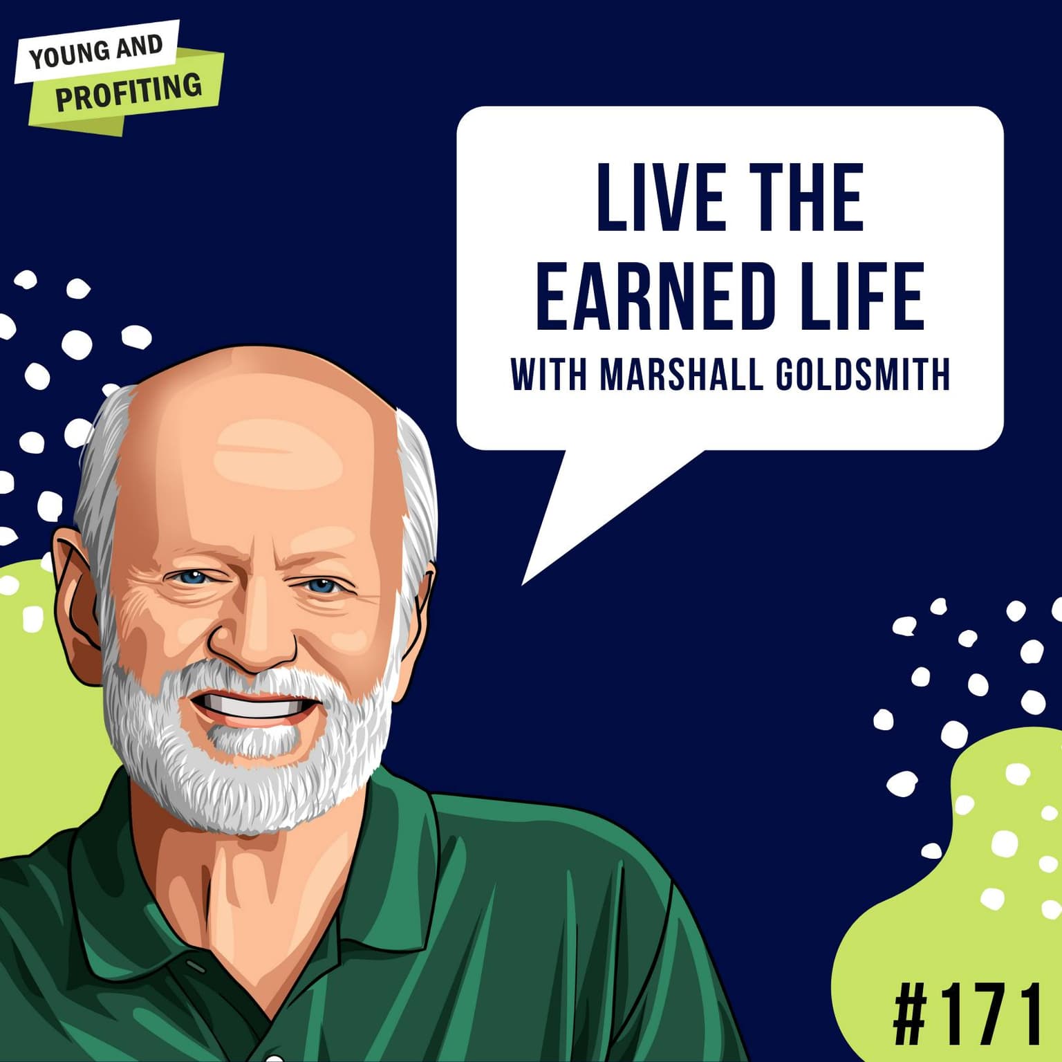 Marshall Goldsmith: Live The Earned Life | E171 artwork