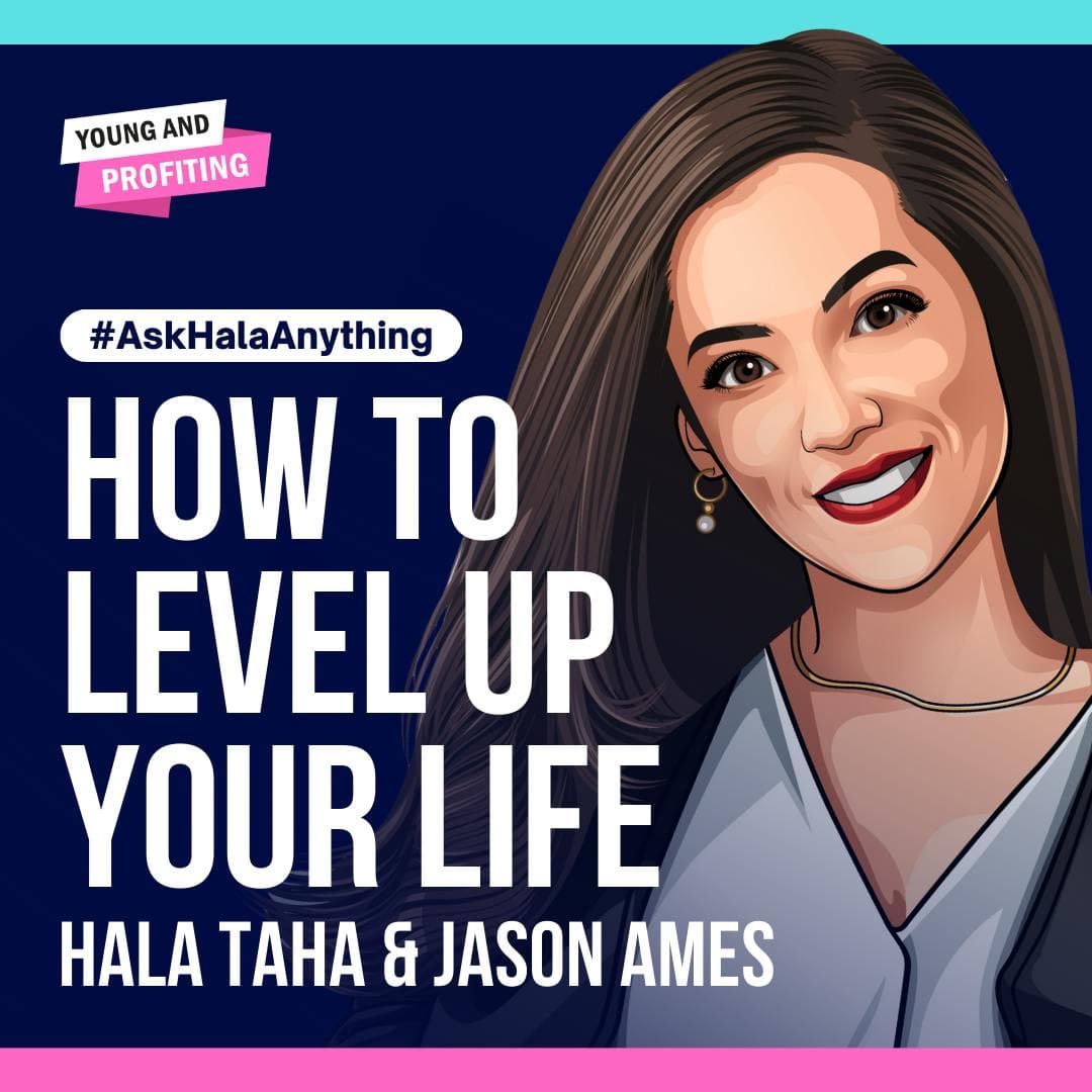 How To Level Up Your Life with Hala Taha and Jason Ames | AskHala artwork
