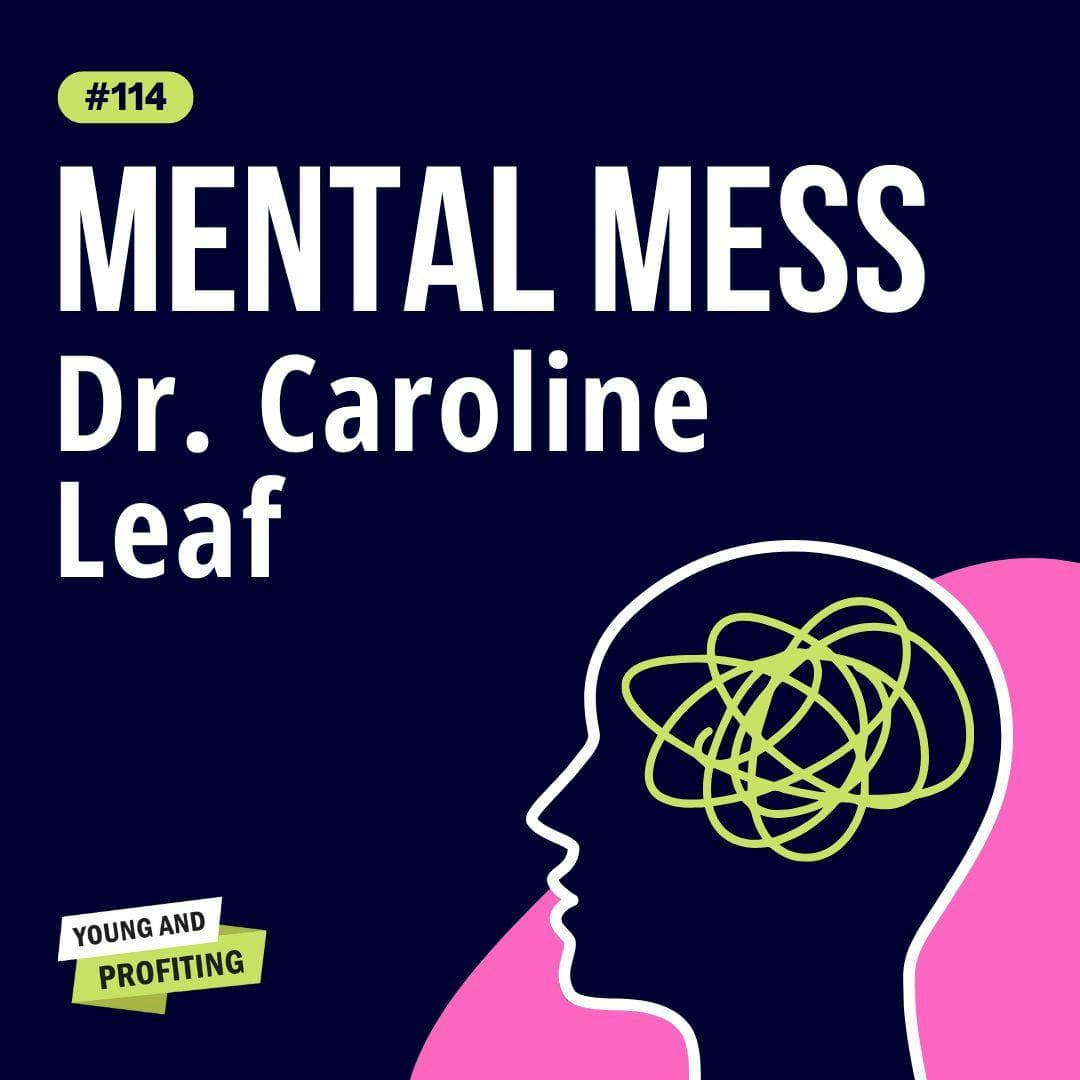Dr. Caroline Leaf: How to Crush Negative Thoughts & Transform Your Mental Health | Mental Health | YAPClassic artwork