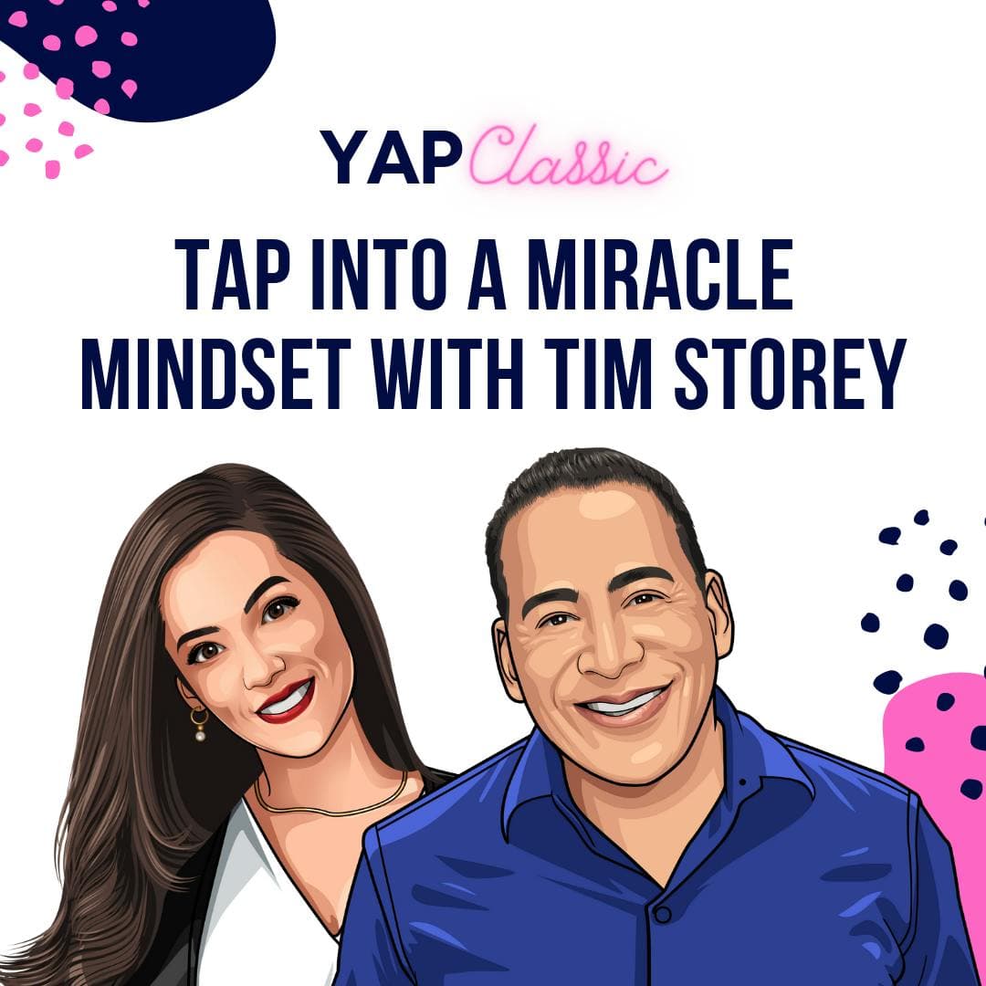 YAPClassic: Tim Storey on Tapping Into a Miracle Mindset artwork