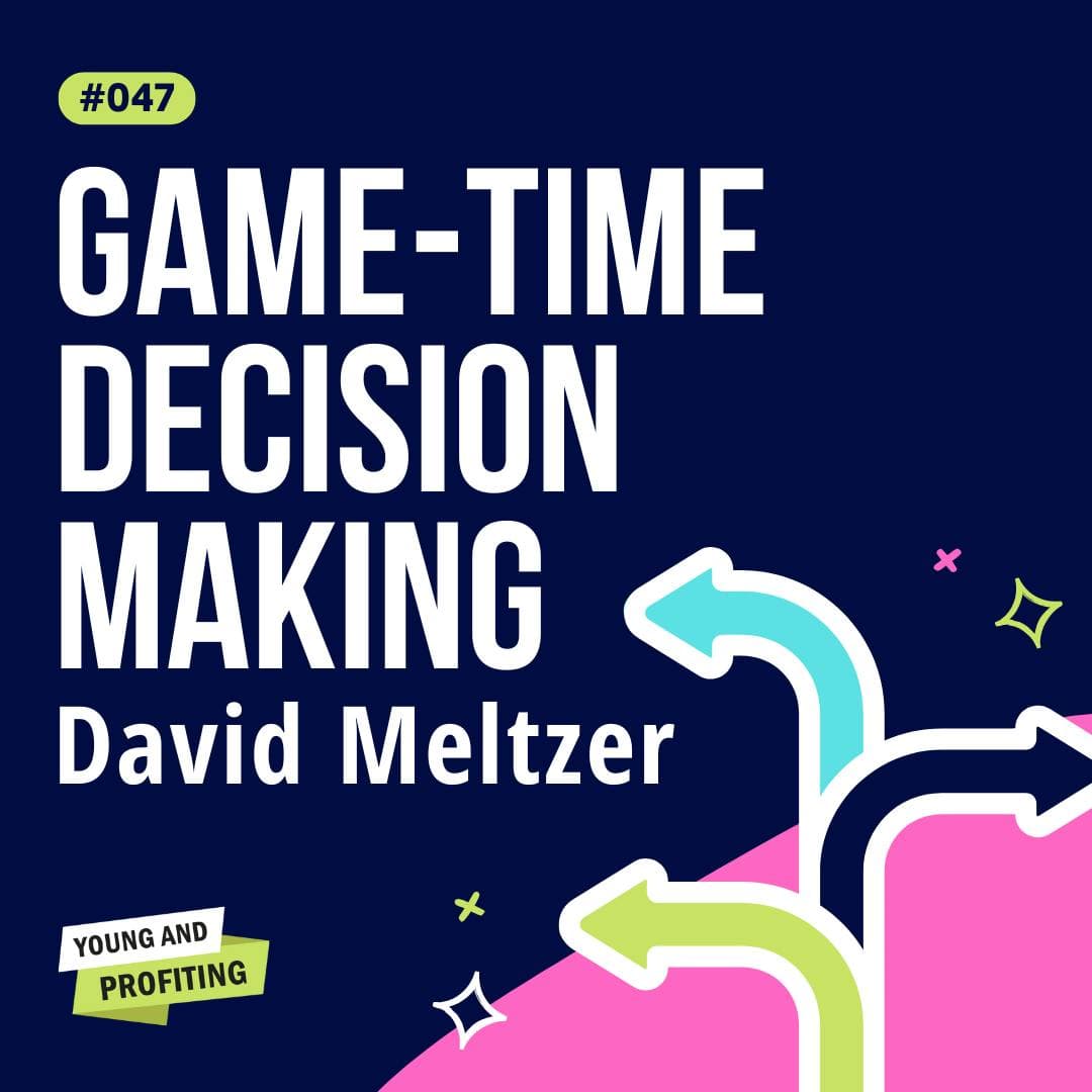YAPClassic: David Meltzer, A Masterclass on Decision-Making for Championship-Level Businesses | Leadership artwork