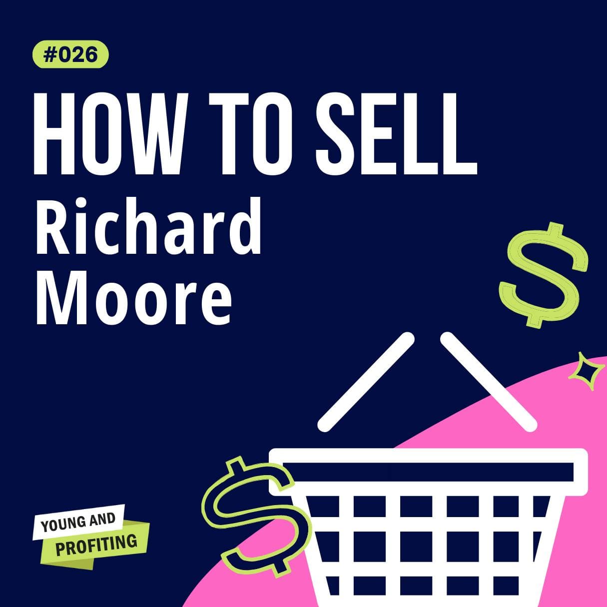 Richard Moore on The Laws of Selling | Sales | YAPClassic | Part 1 artwork