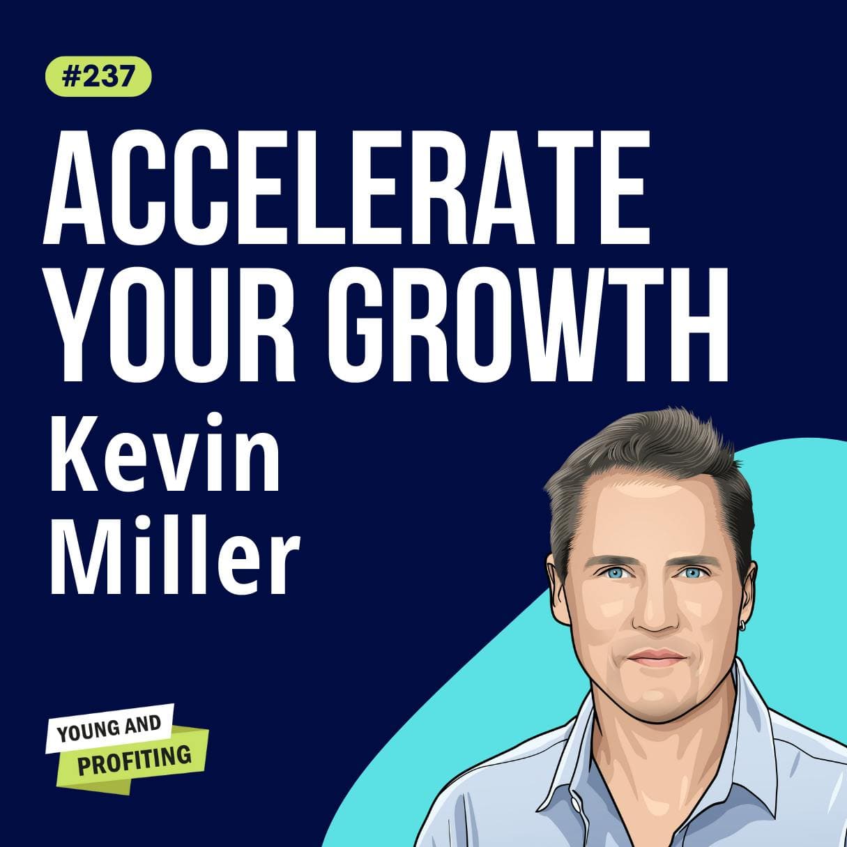 Kevin Miller: Driven, Unlocking the Forces that Propel Us Forward | Entrepreneurship E237 artwork