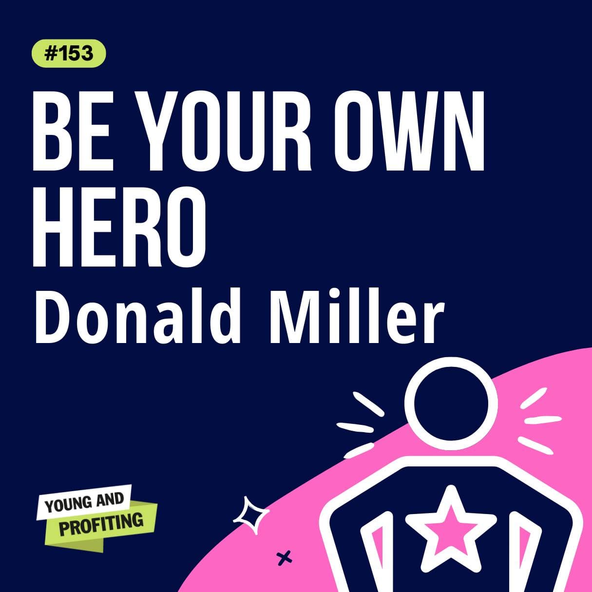 Donald Miller on Becoming the Hero of Your Own Life | Human Behavior artwork