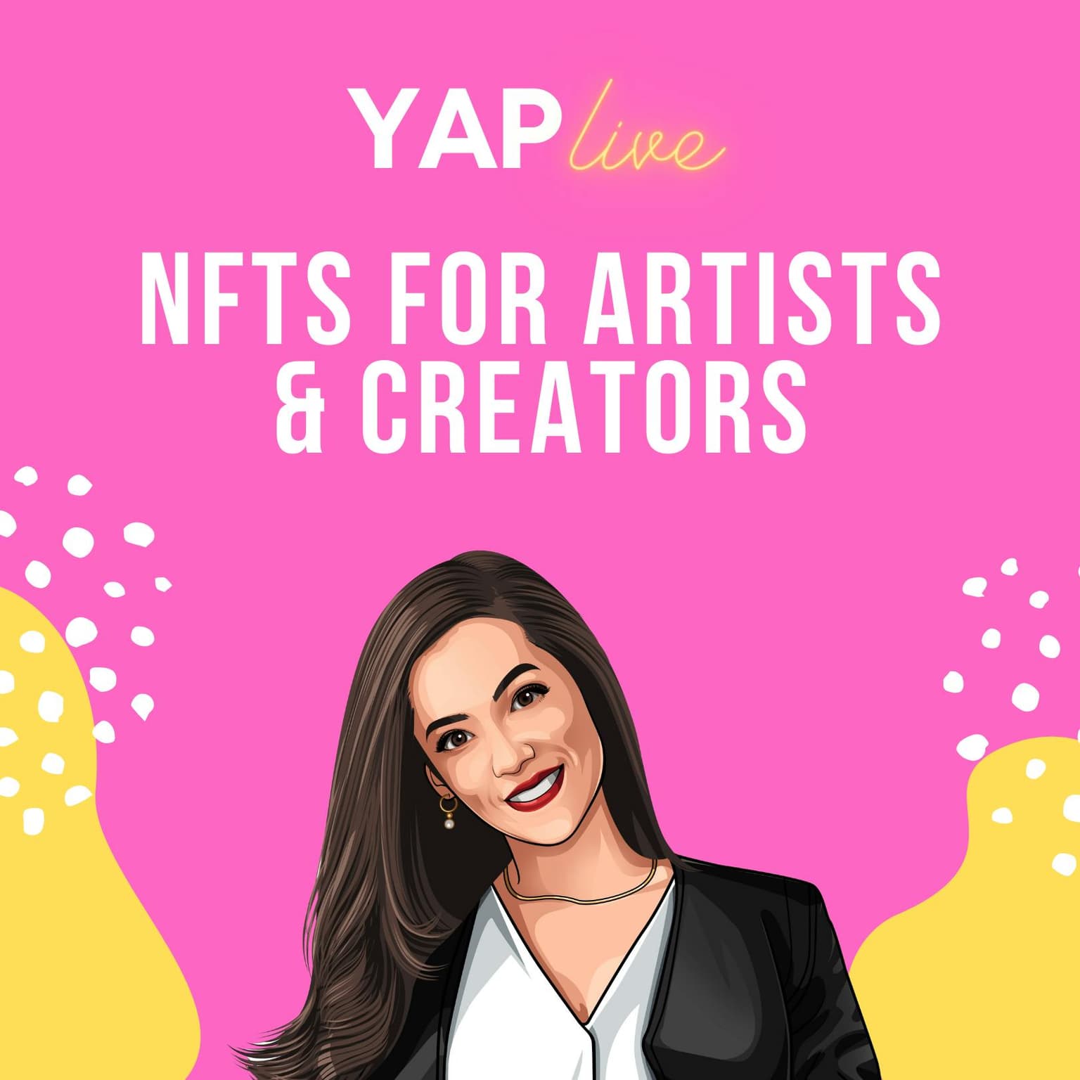 YAPLive: NFTs for Artists & Creators with Maria Brito, Jerome Bethea (JB the Wizard), Cesar Maximo, and QuHarrison Terry artwork