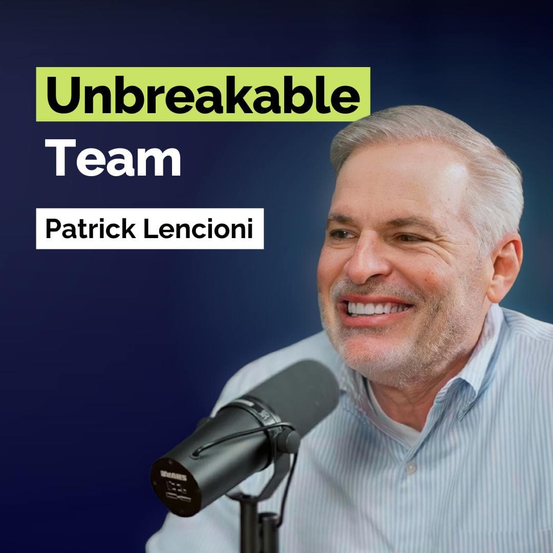 Patrick Lencioni: 5 Dysfunctions of a Team, How to Turn Conflict into a Leadership Advantage | Leadership | E394 artwork