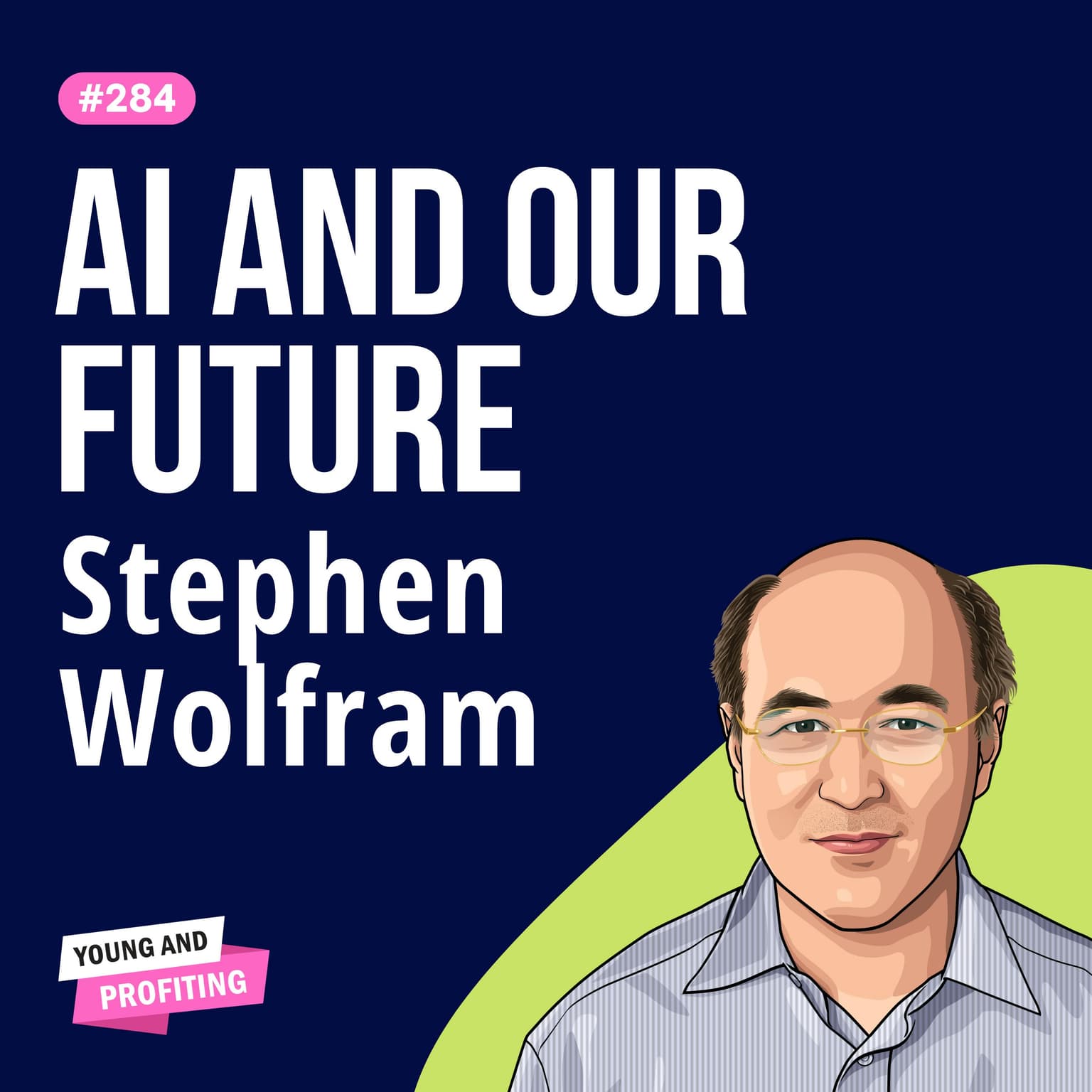 Stephen Wolfram: AI, ChatGPT, and the Computational Nature of Reality | Artificial Intelligence E284 artwork