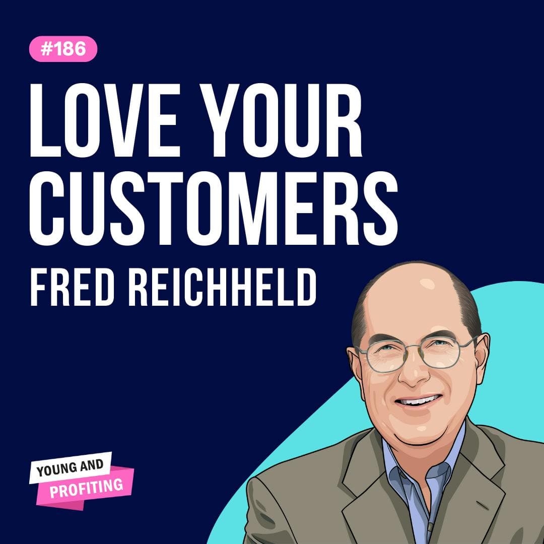 Fred Reichheld: Love Your Customers | Sales | E186 artwork
