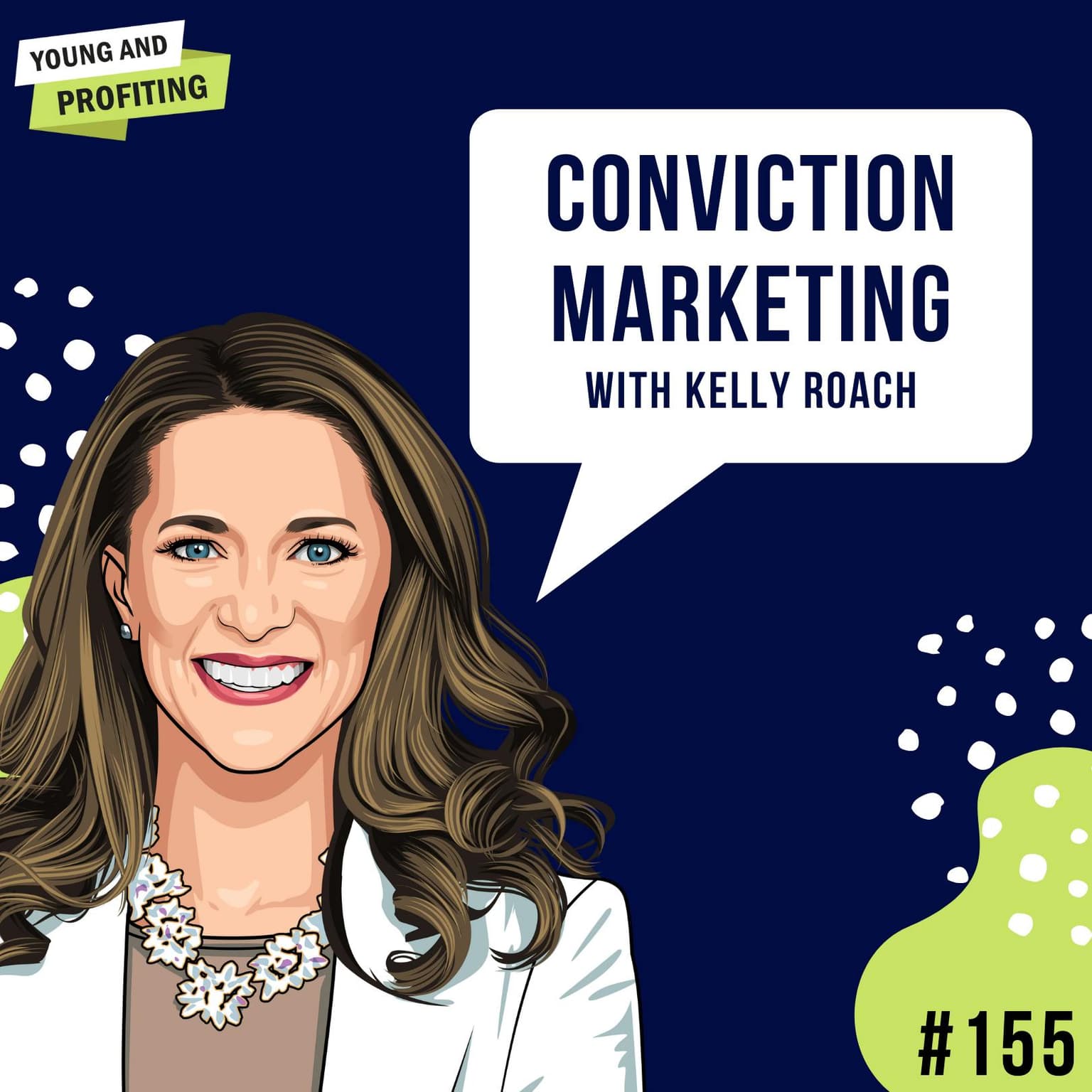 Kelly Roach: Conviction Marketing | E155 artwork