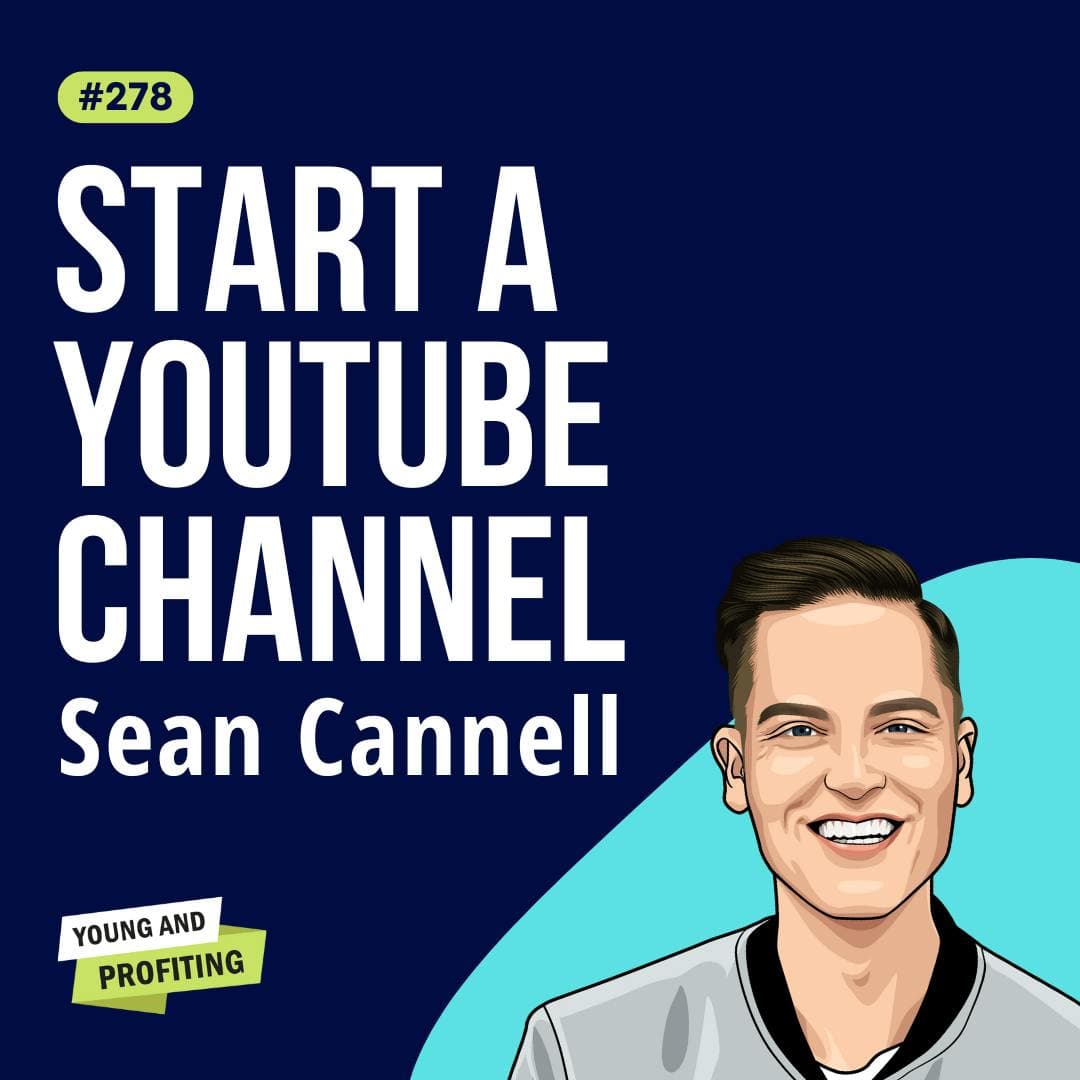 Sean Cannell: Start a Profitable YouTube Channel in 2024 | Part 1 | Entrepreneurship E278 artwork