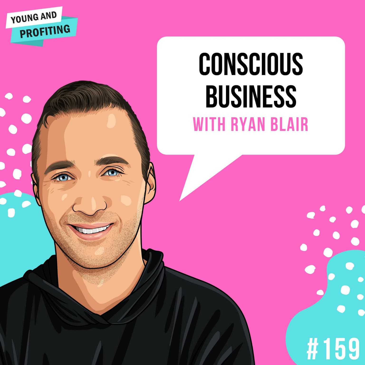 Ryan Blair: Conscious Business | E159 artwork