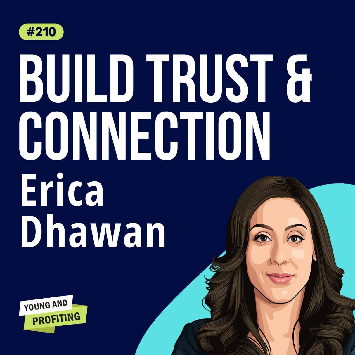 Erica Dhawan: Digital Body Language, Effective Communication Strategies for the Digital Age | Human Behavior | E210 artwork