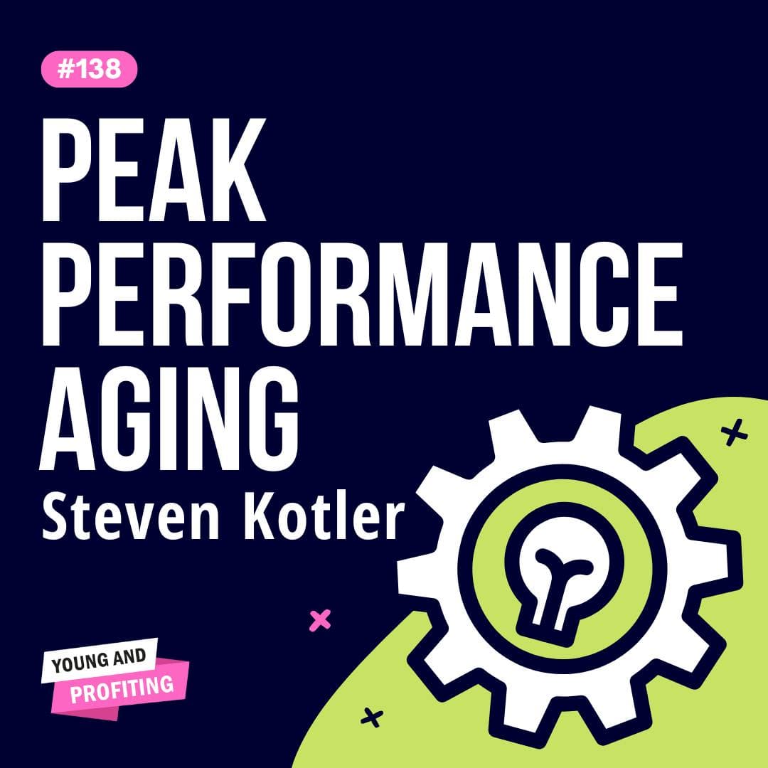 Steven Kotler: How to Stay Sharp, Strong, and Healthy at Any Age | Mental Health | YAPClassic artwork