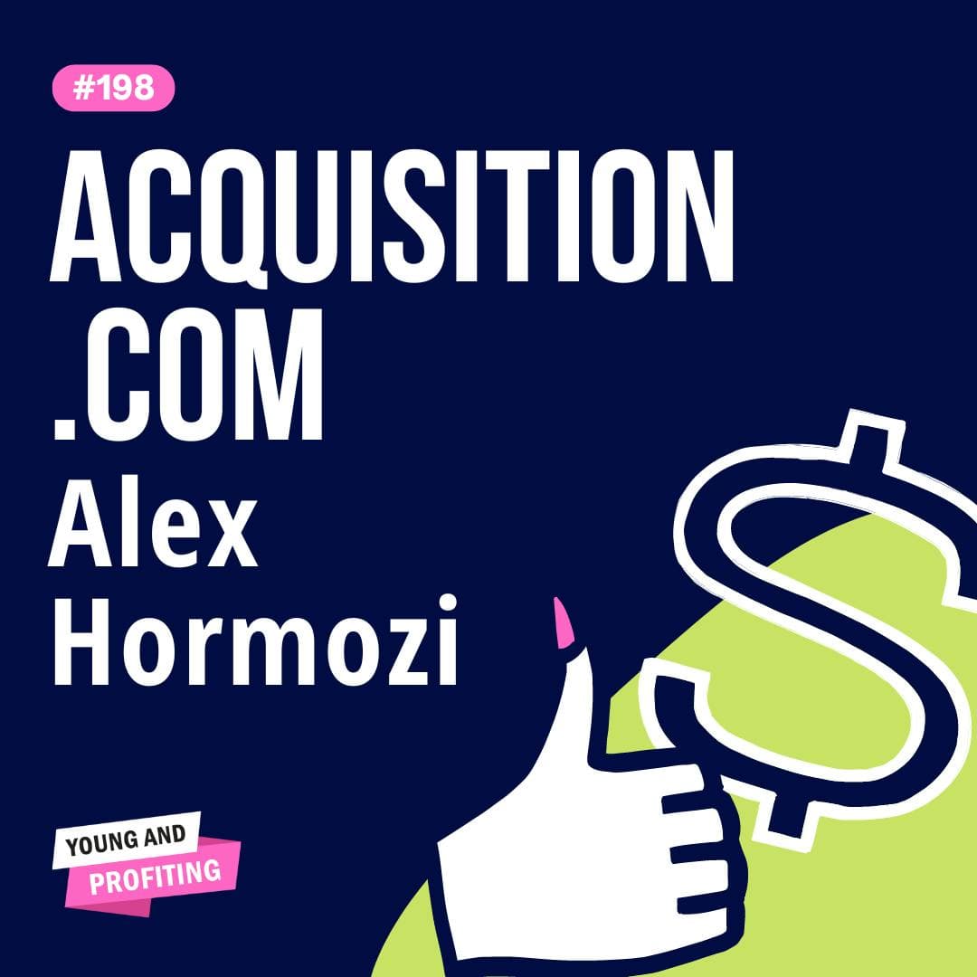 YAPClassic: Alex Hormozi, From Soul-Sucking Job to $100M in Revenue | Entrepreneurship artwork