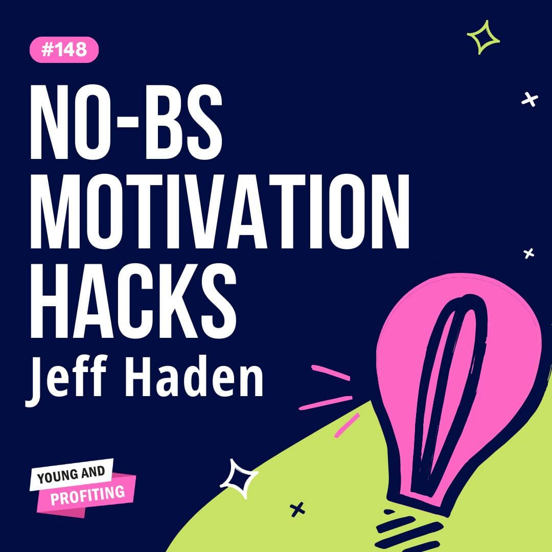 YAPClassic: Jeff Haden on The Motivation Myth, A No-BS Approach to Getting Motivated and Reaching Your Goals | Entrepreneurship artwork