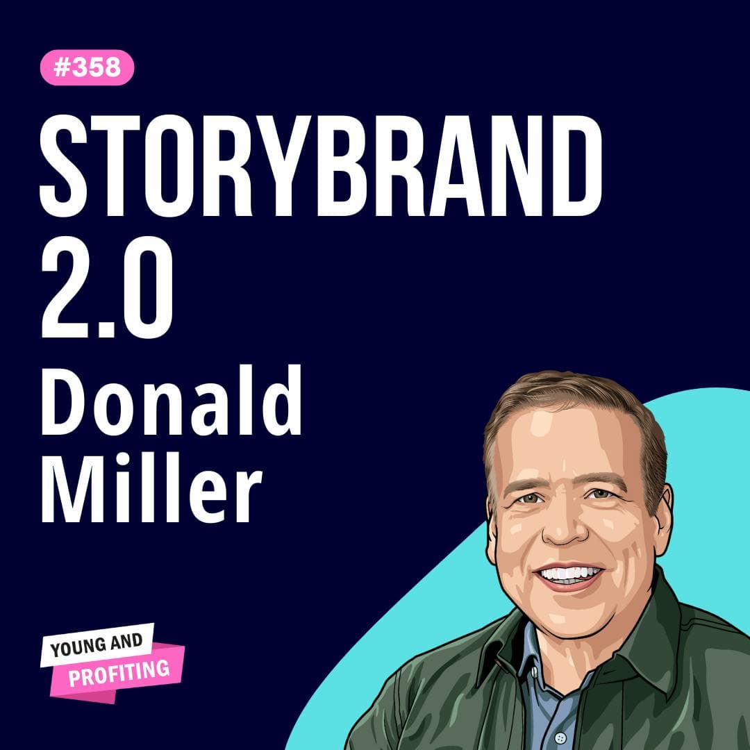 Donald Miller: The Storytelling Framework Top Brands Use to Crush Marketing Goals | Marketing | E358 artwork