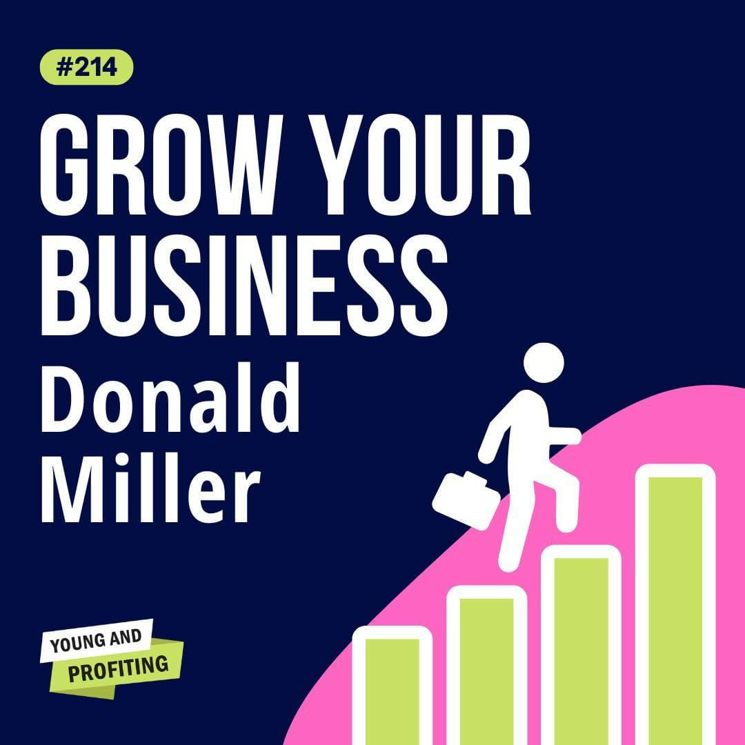 Donald Miller on How To Make Your First Million in Business | YAPClassic artwork