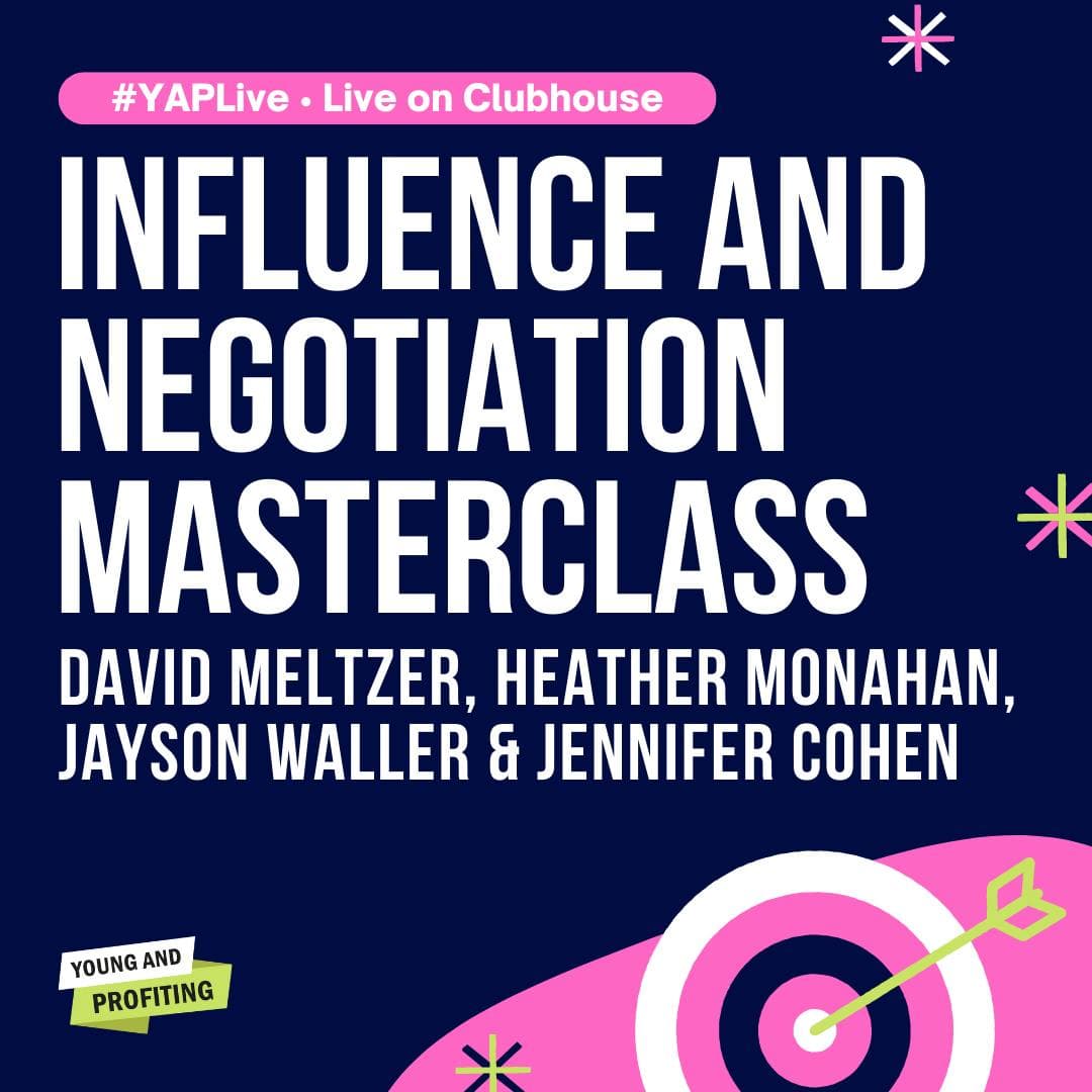 YAPLive: Influence and Negotiation Masterclass with David Meltzer, Heather Monahan, Jayson Waller, and Jennifer Cohen | Cut Version artwork