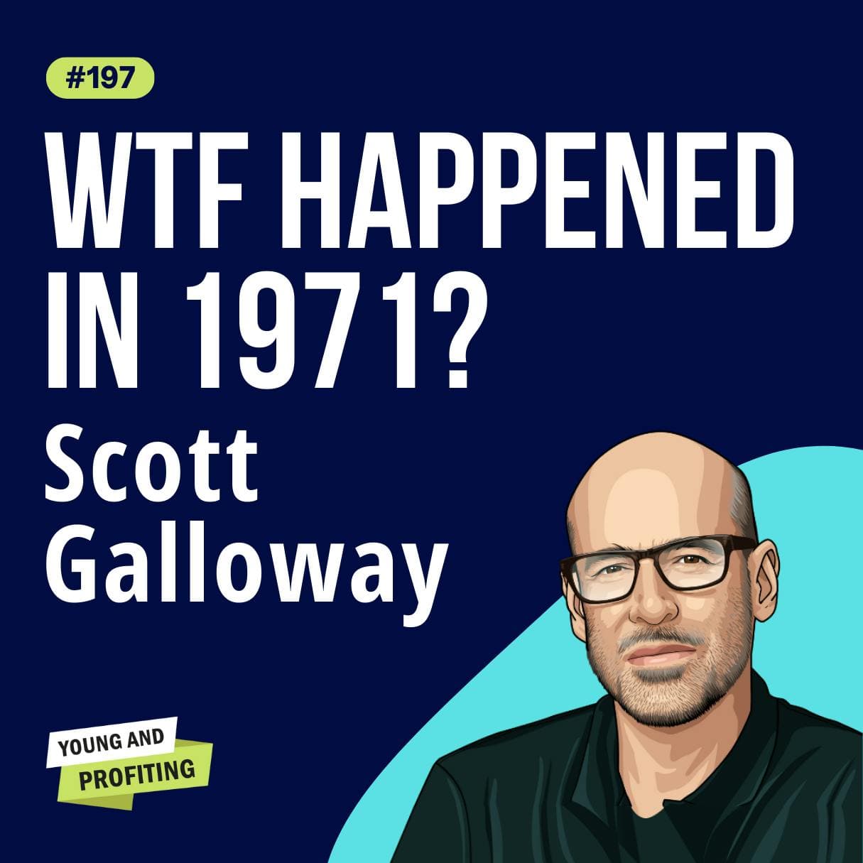 Scott Galloway: This Generation is Struggling, How America Went Adrift and What To Do About It | Human Behavior | E197 artwork