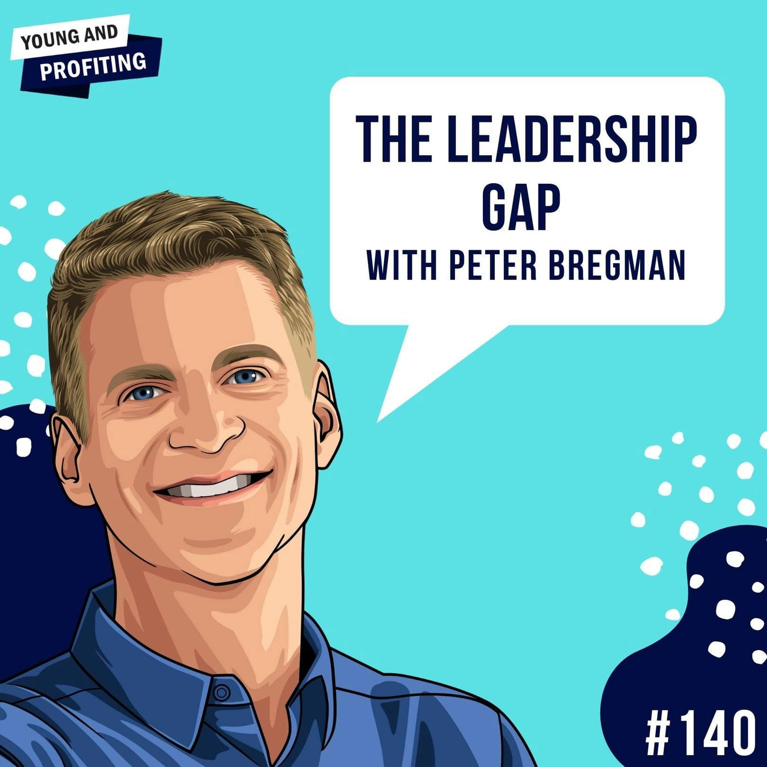 Peter Bregman: The Leadership Gap | E140 artwork