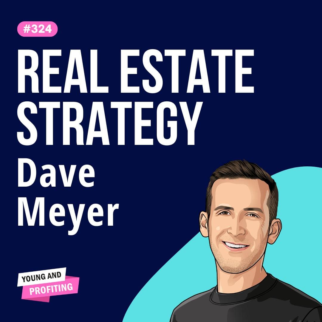 Dave Meyer: Build Your Real Estate Empire with Smart Investing | Entrepreneurship | E326 artwork