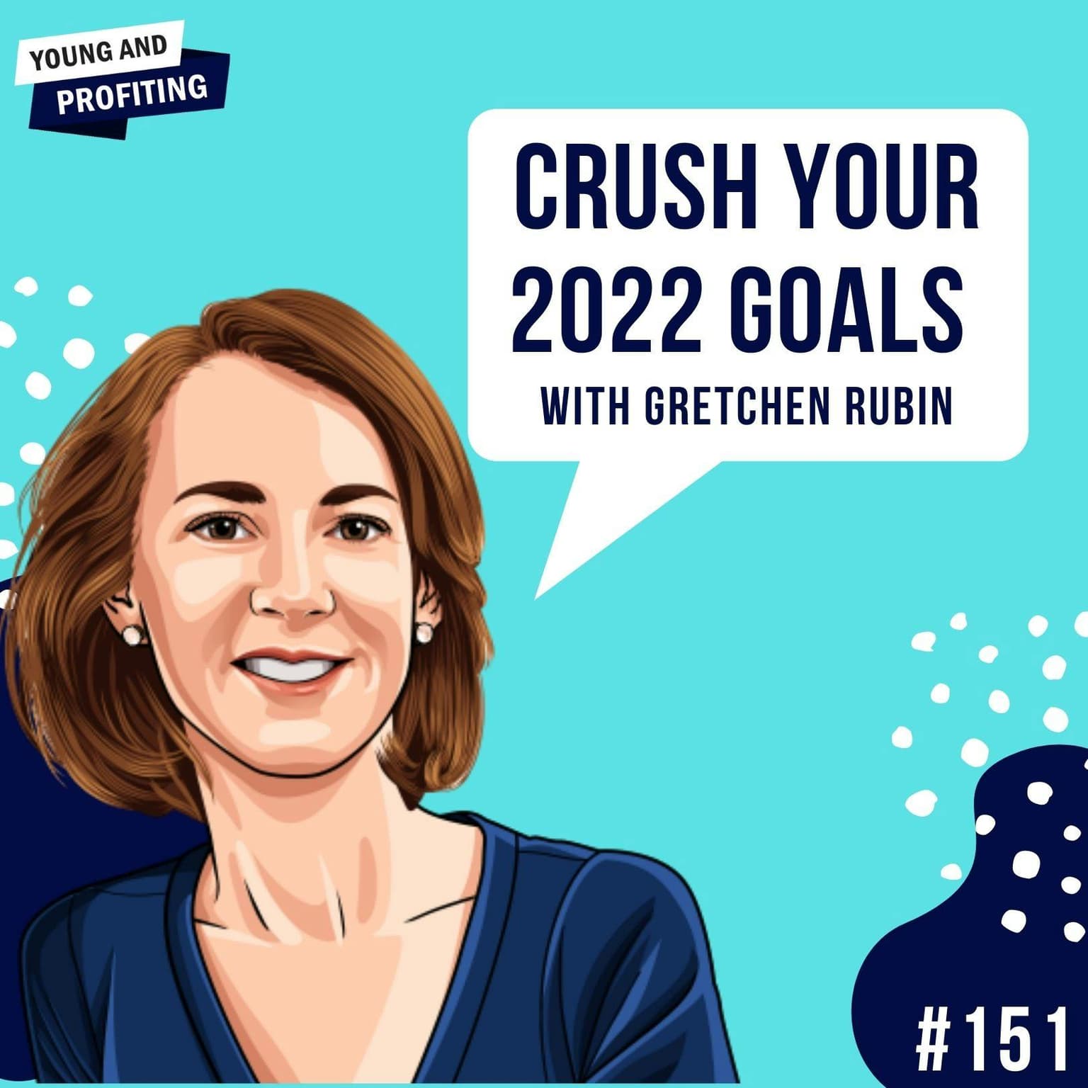 Gretchen Rubin: Crush Your 2022 Goals | E151 artwork